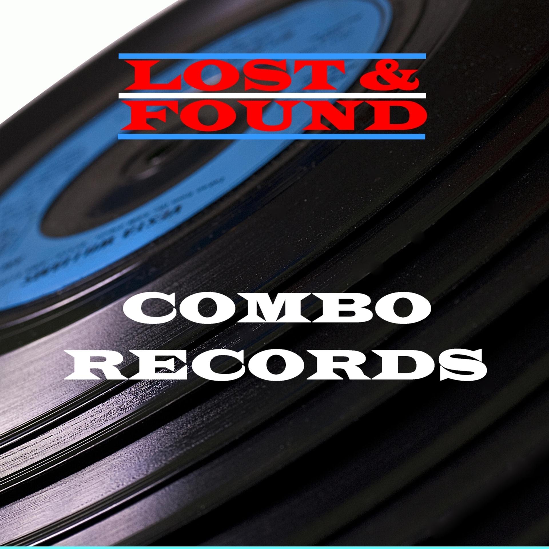 Постер альбома Lost & Found - Combo Records