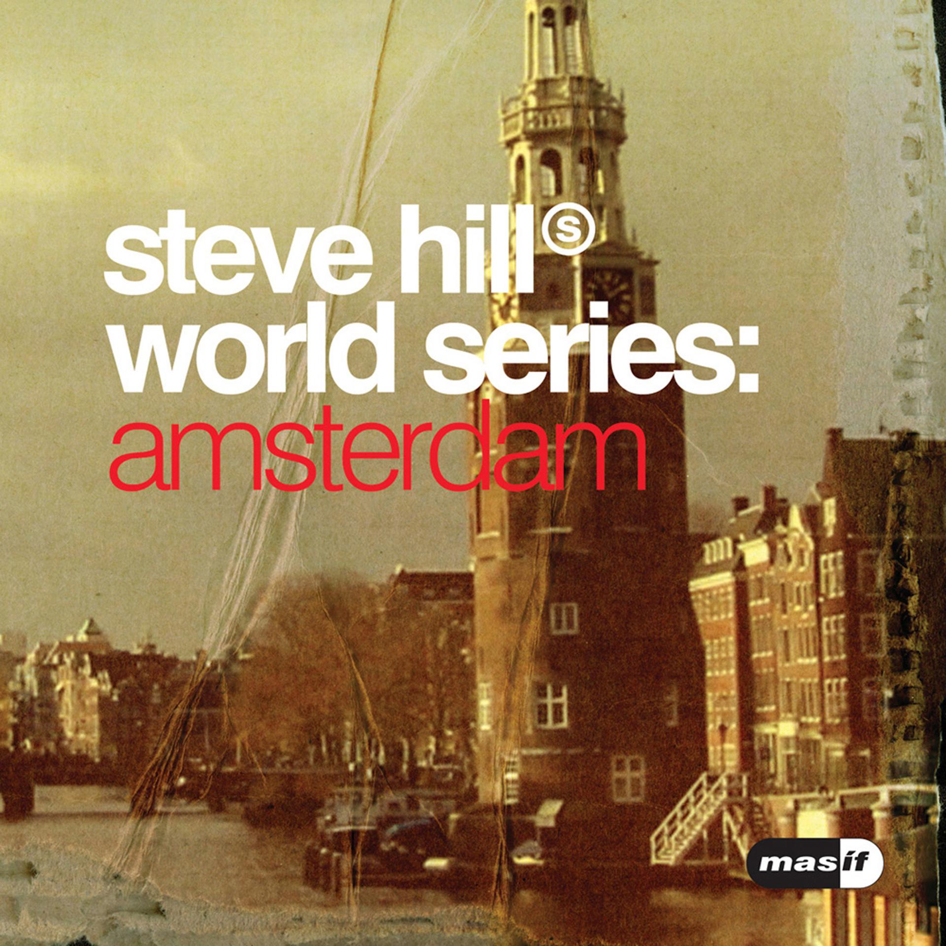 Постер альбома Steve Hill World Series: Amsterdam