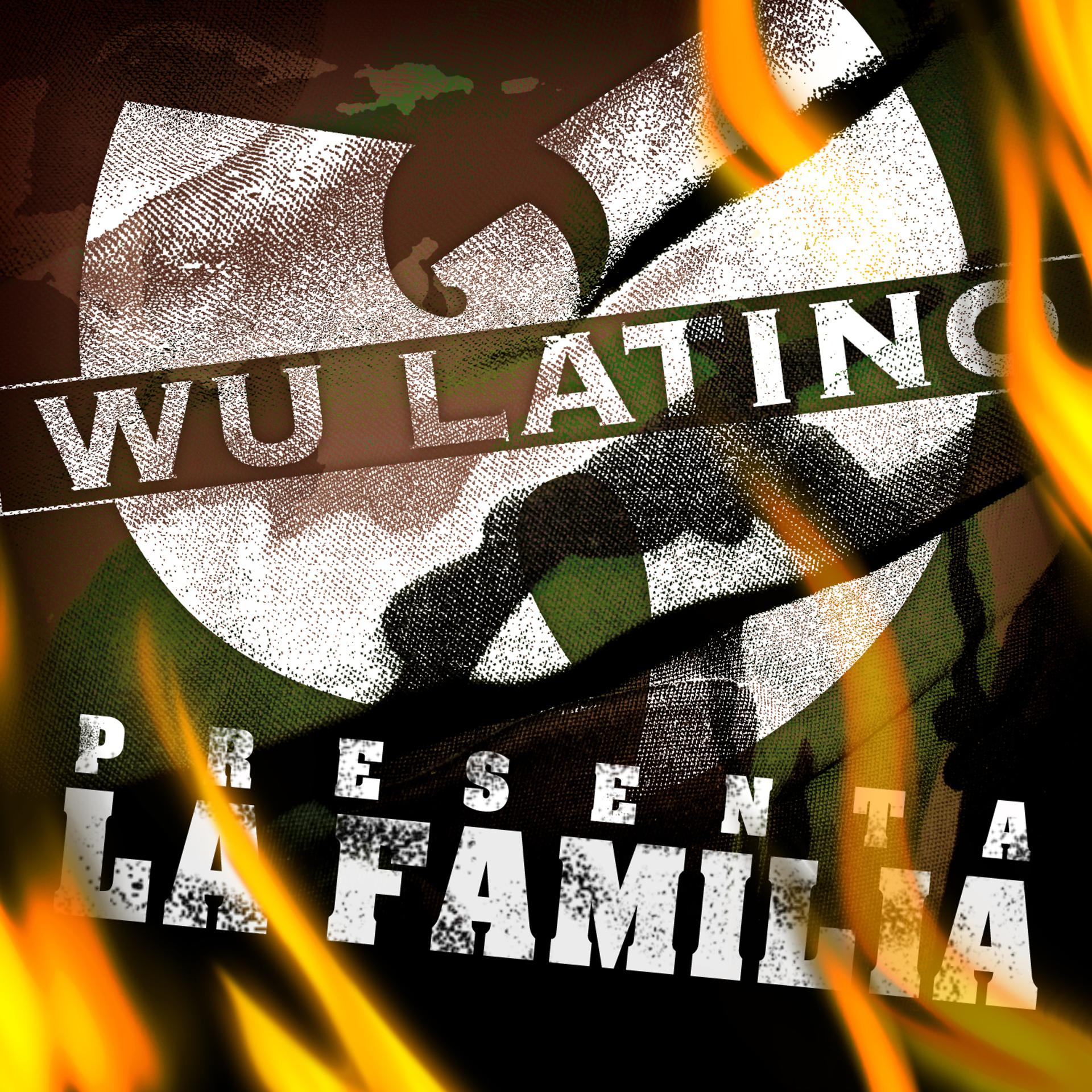 Постер альбома Wu Latino Presenta - La Familia