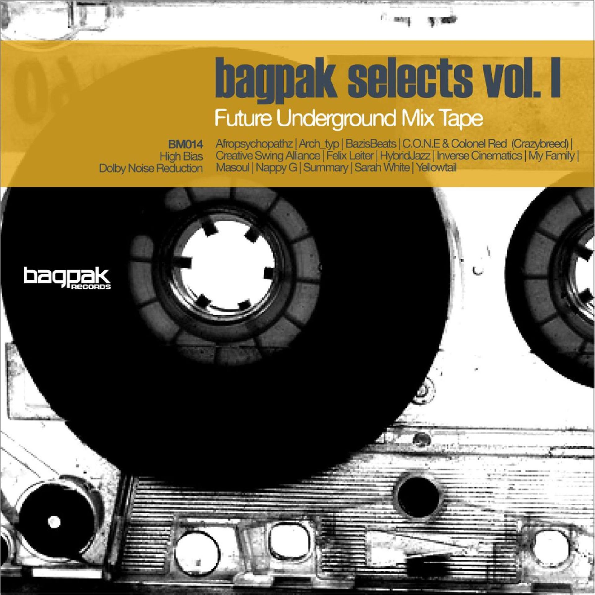 Постер альбома Bagpak Selects Vol. 1: Future Underground Mix Tape