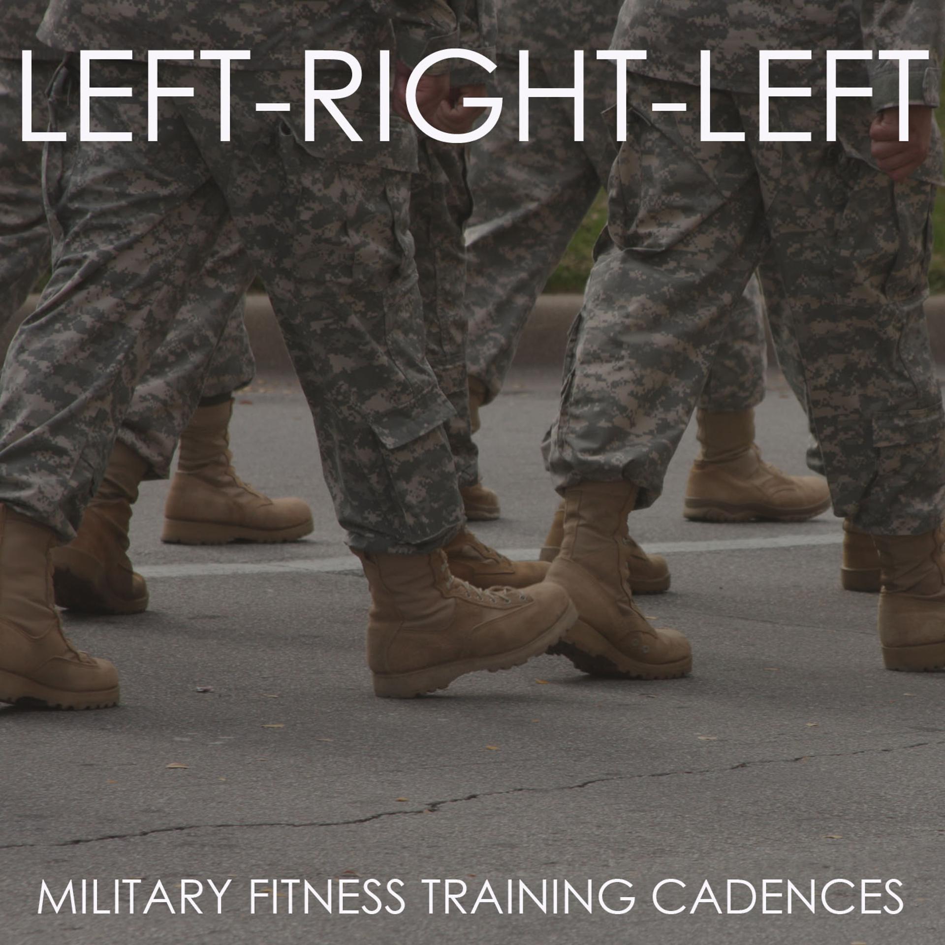 Постер альбома Left, Right, Left! Military Fitness Training Candences