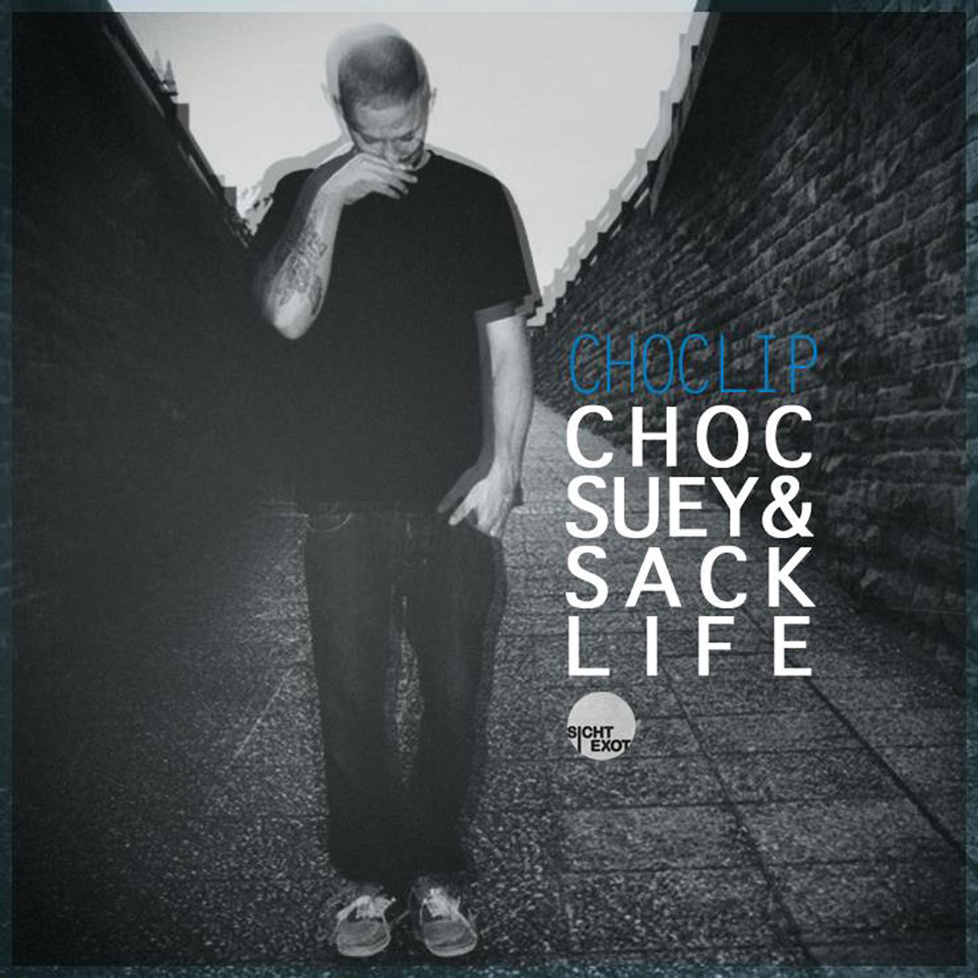 Постер альбома Choc Suey & Sack Life
