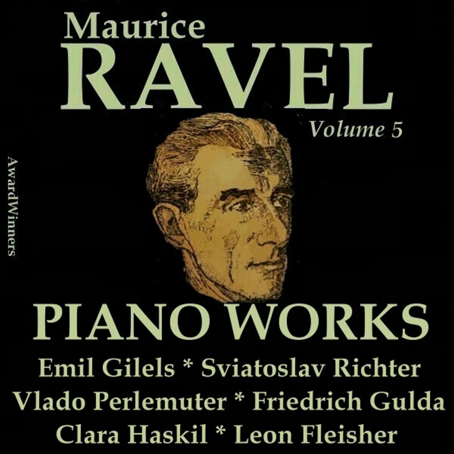 Постер альбома Ravel, Vol. 5 : Piano Works
