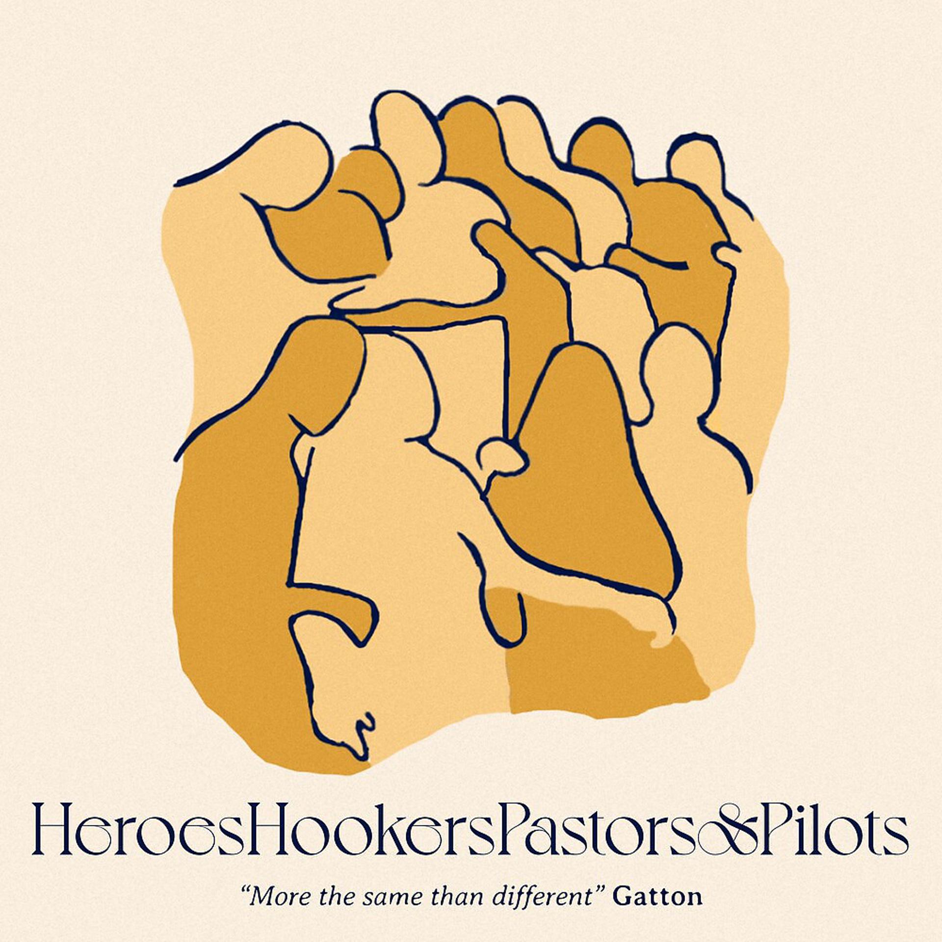 Постер альбома Heroes, Hookers, Pastors & Pilots