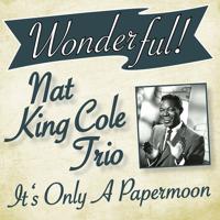 Постер альбома Wonderful.....Nat King Cole Trio