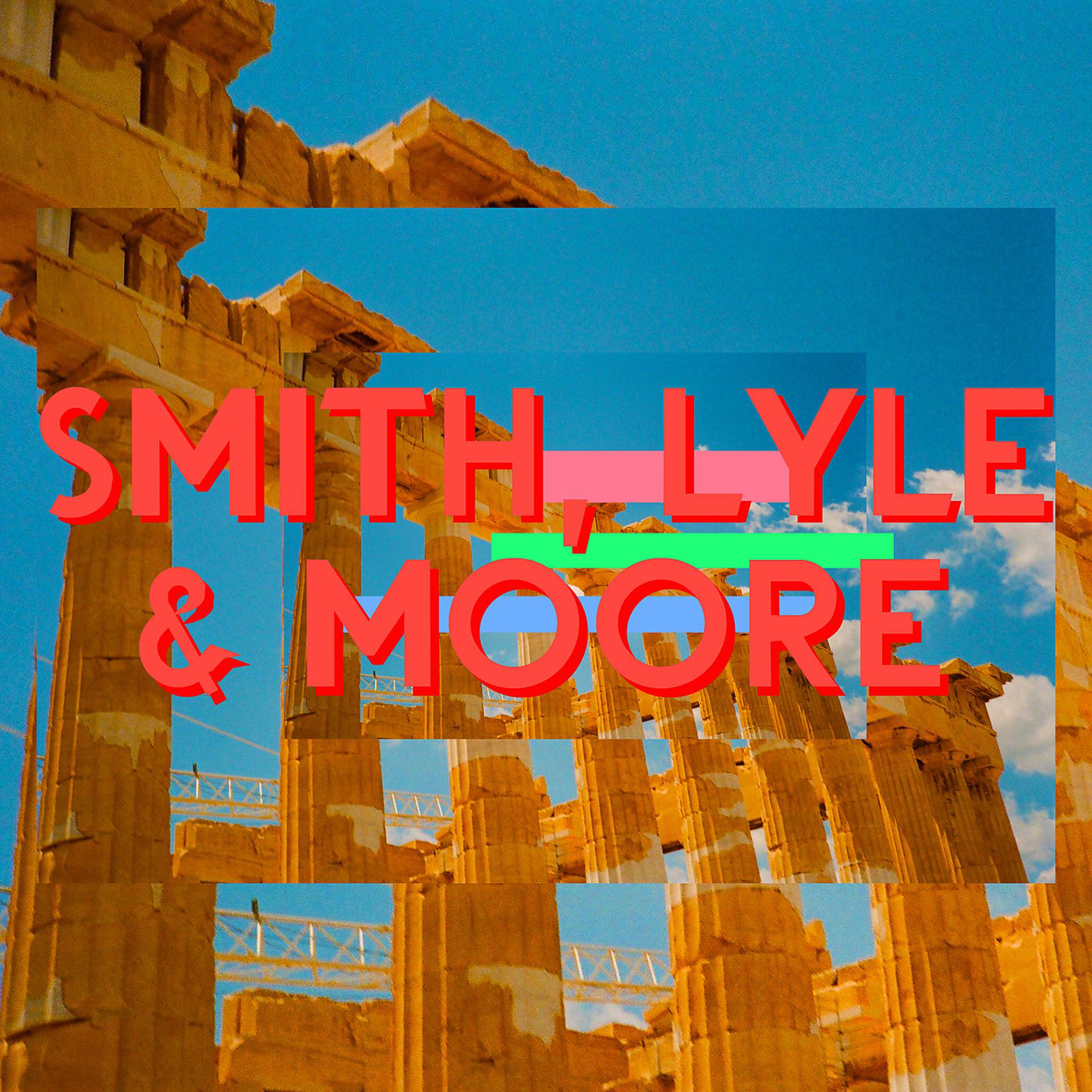 Постер альбома Smith, Lyle & Moore - EP I