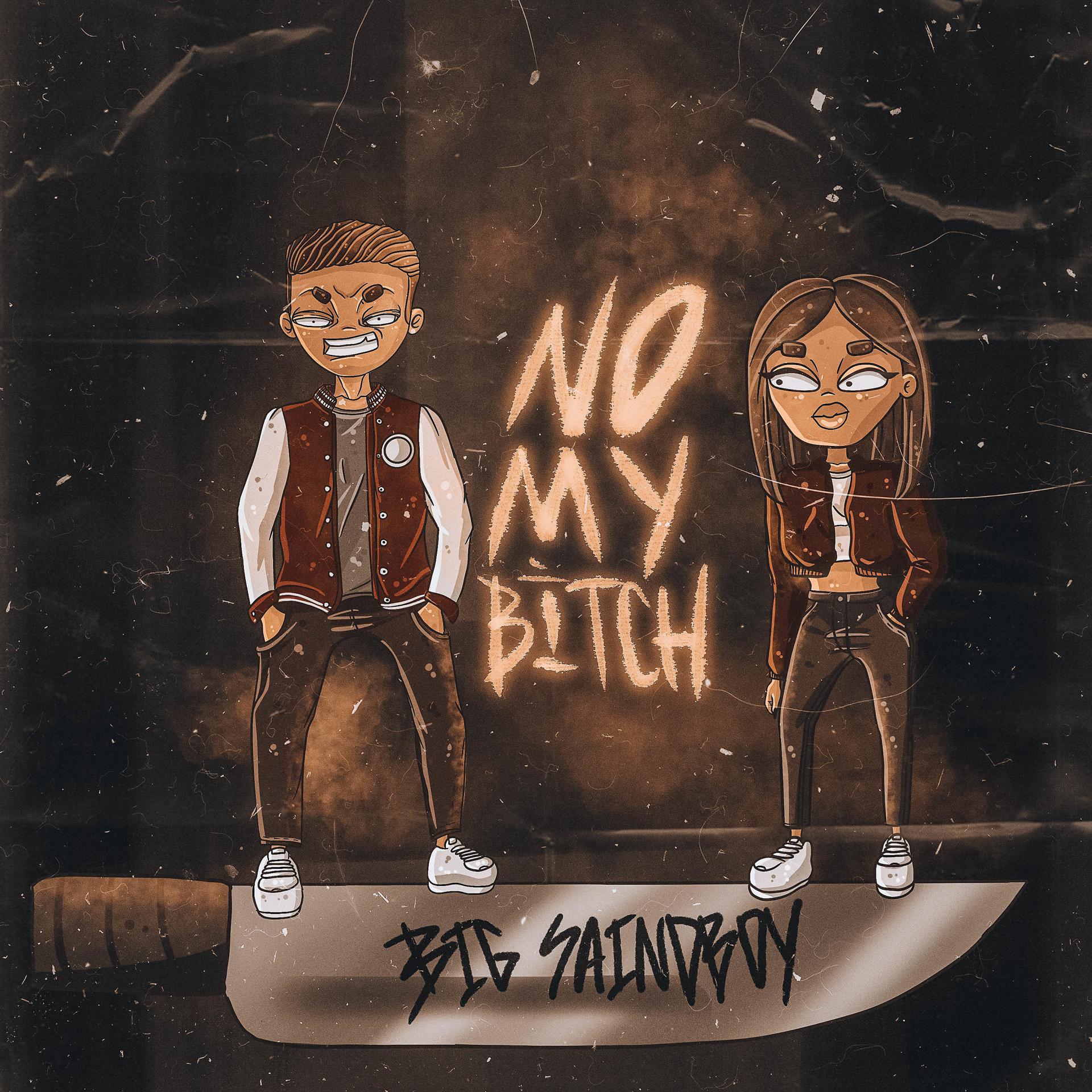 Постер альбома No My Bitch