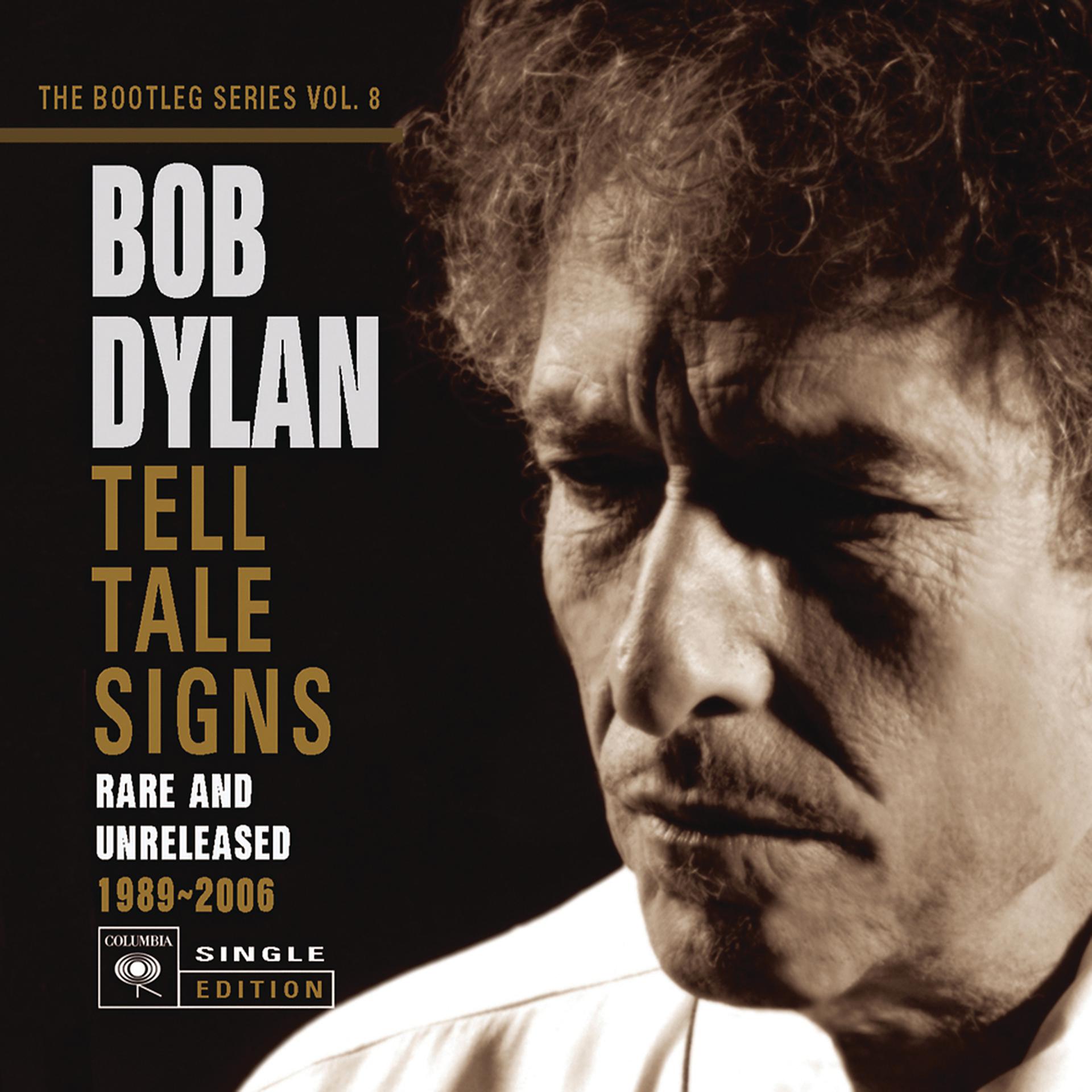 Постер альбома Tell Tale Signs: The Bootleg Series Vol. 8 (Deluxe Edition)