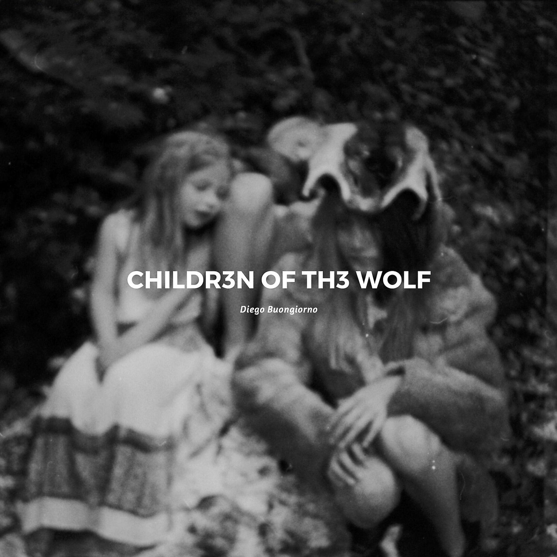 Постер альбома Childr3n of Th3 Wolf