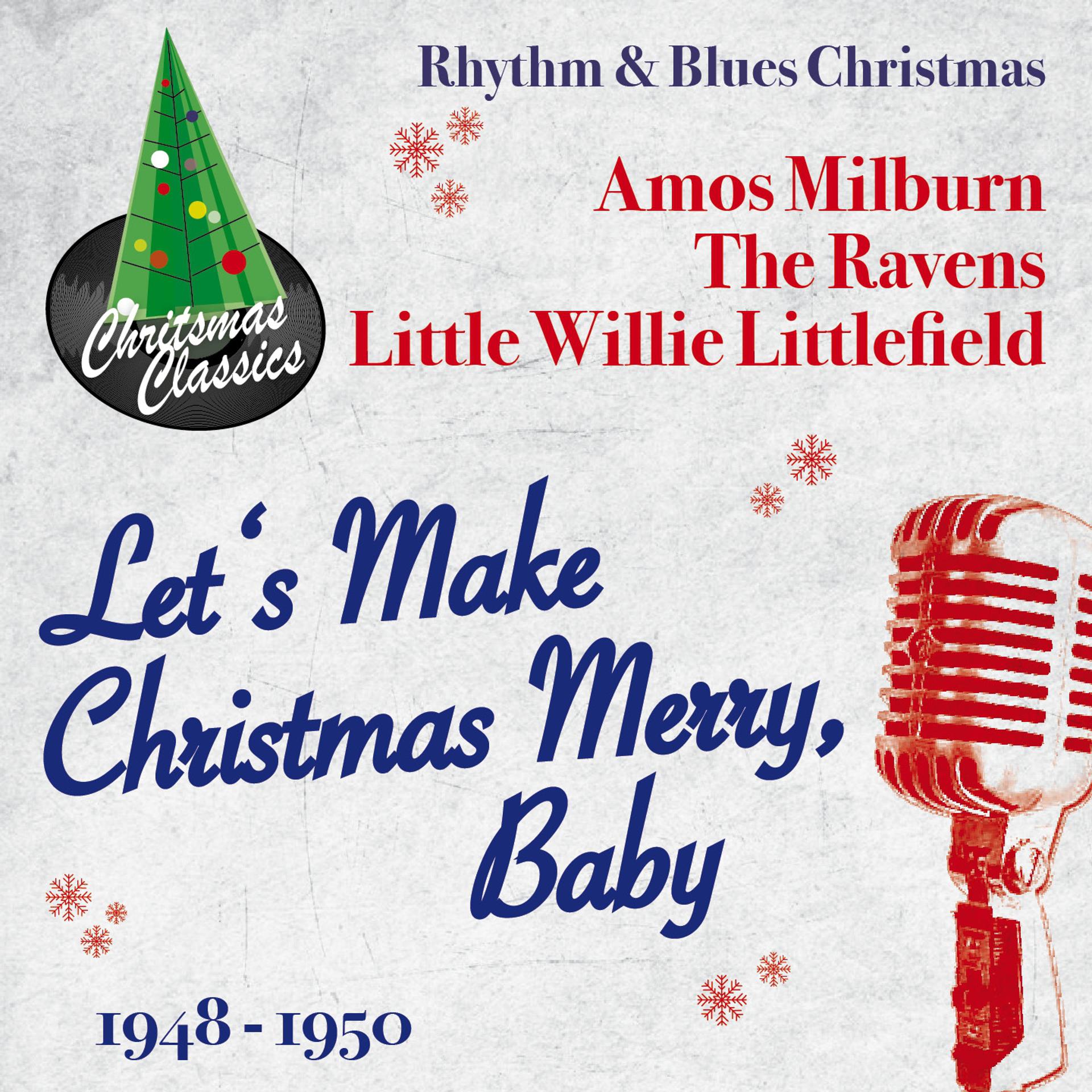 Постер альбома Let's Make Christmas Merry, Baby