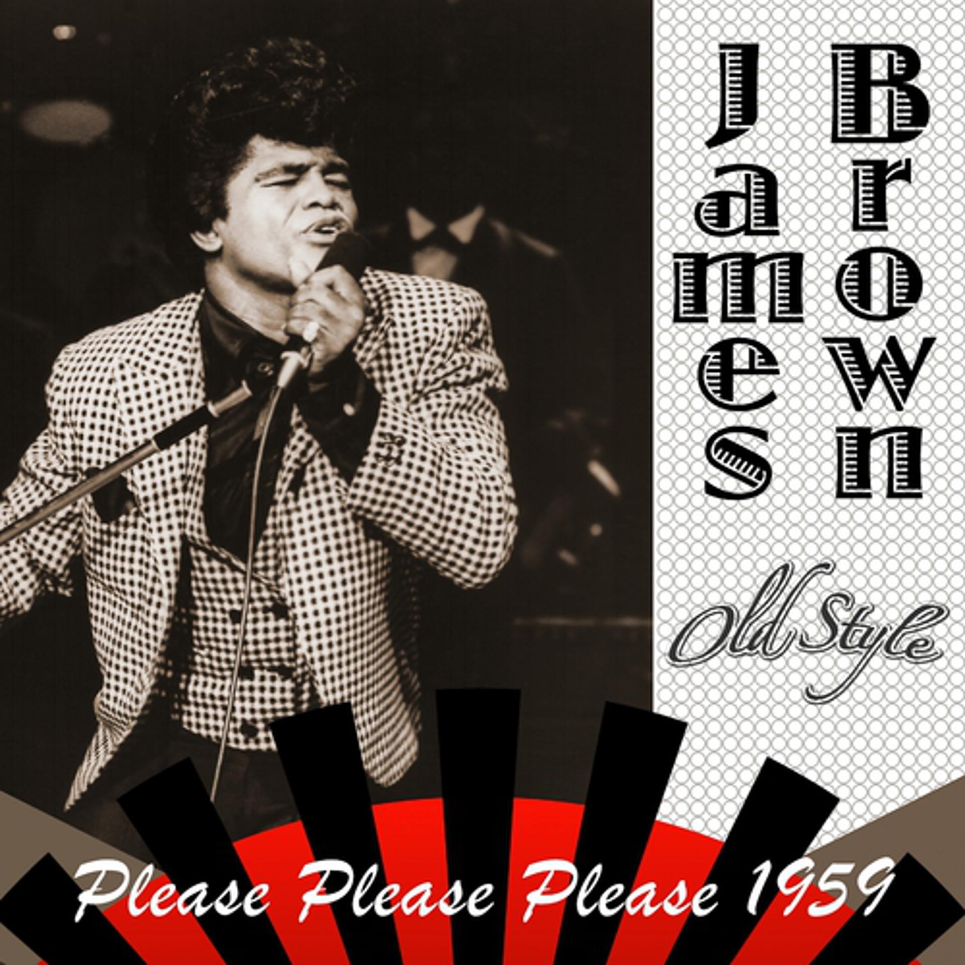 Постер альбома Please Please Please 1959 (Original Remastered 2011)