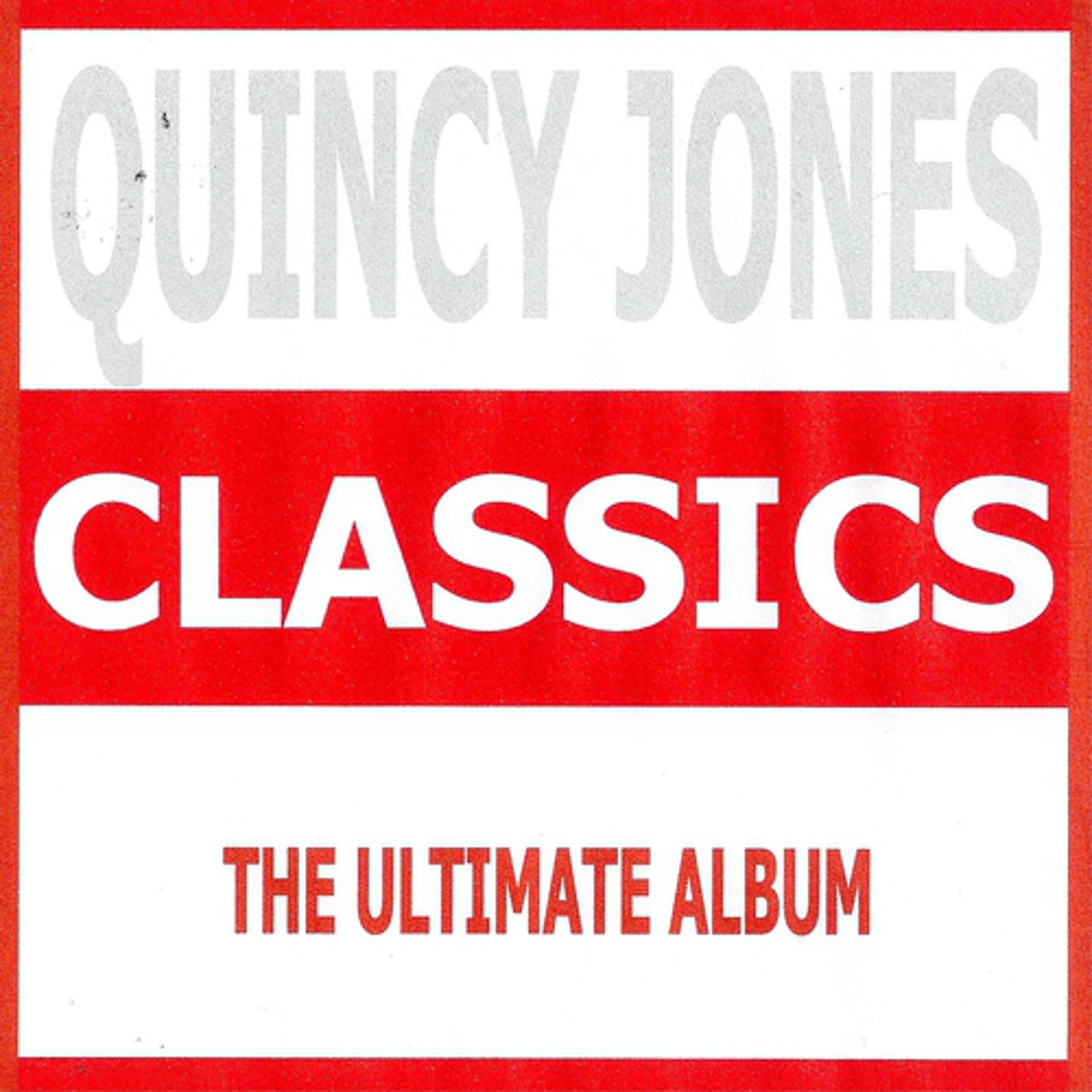 Постер альбома Classics - Quincy Jones