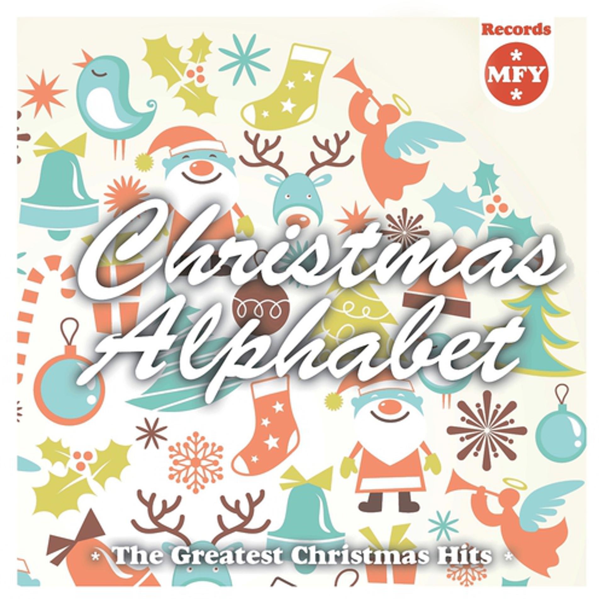 Постер альбома Christmas Alphabet (The Greatest Christmas Hits)