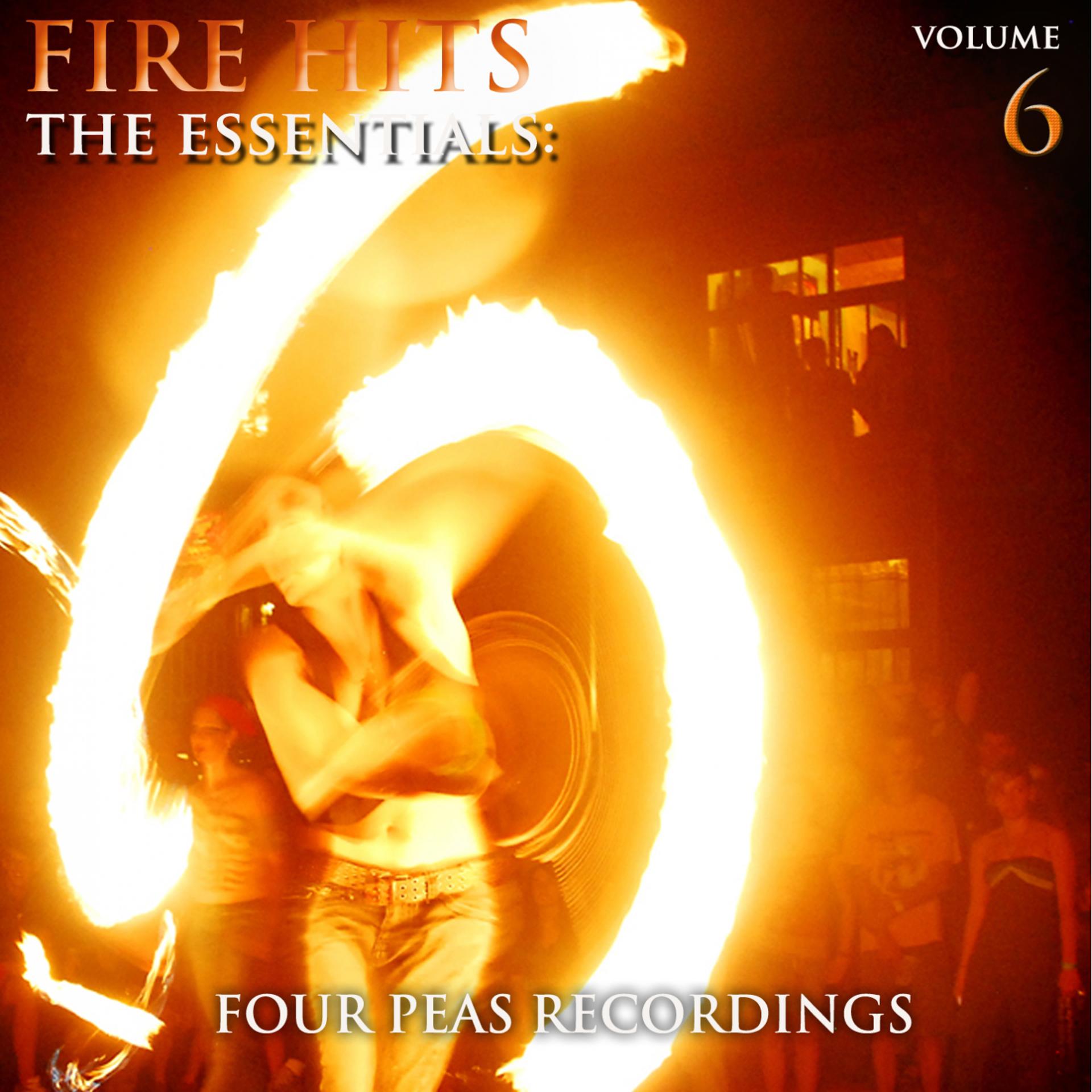 Постер альбома Fire Hits: The Essentials, Vol. 6