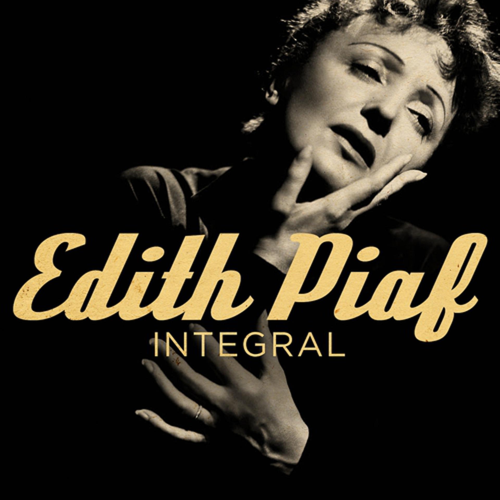 Постер альбома Edith Piaf - Integral (Original Remastered Version)