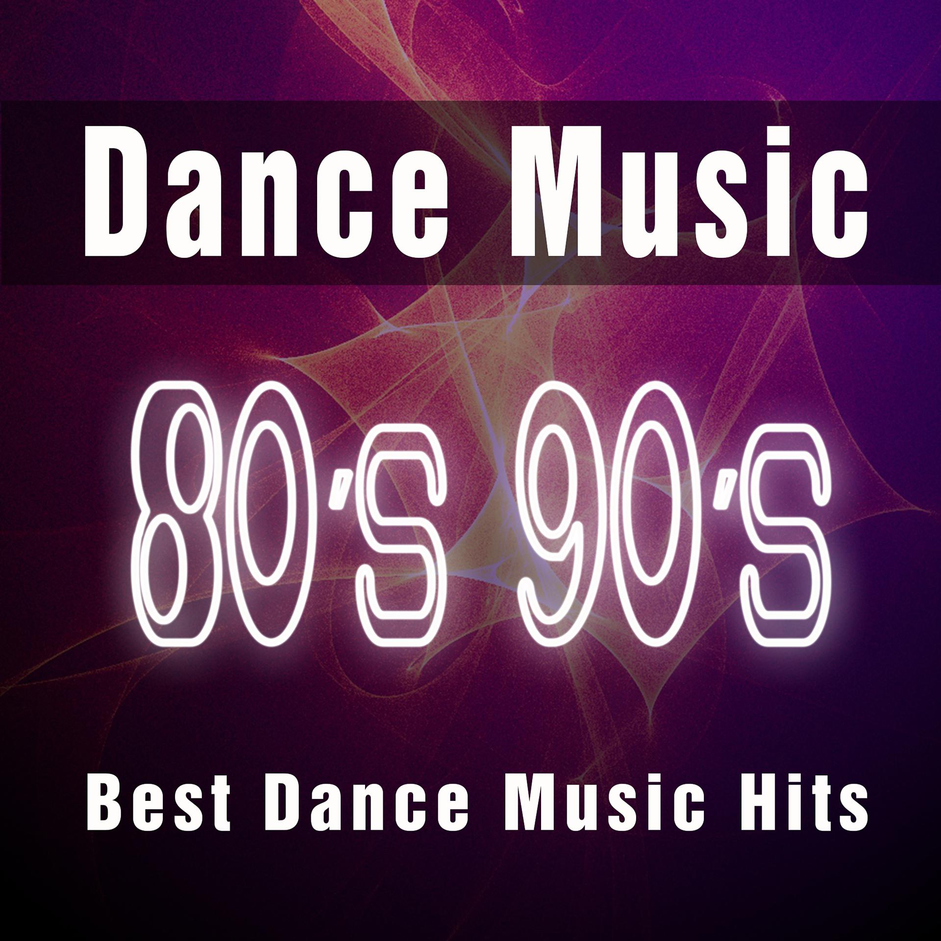 Постер альбома Dance Music 80's 90's: Best Dance Music Hits, Dance Anthems & Top Dance Songs of All Time Ever