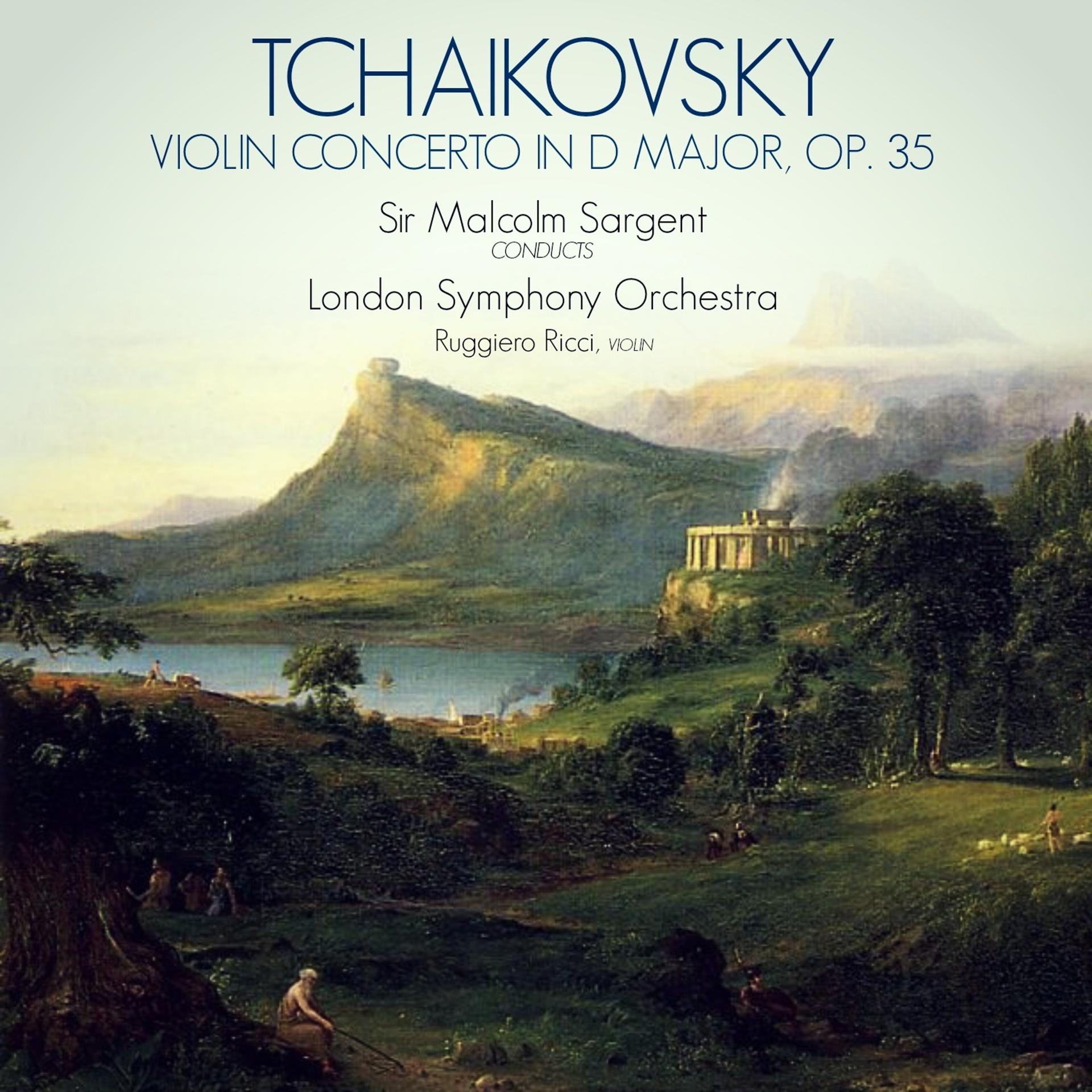 Постер альбома Tchaikovsky: Violin Concerto in D Major, Op. 35