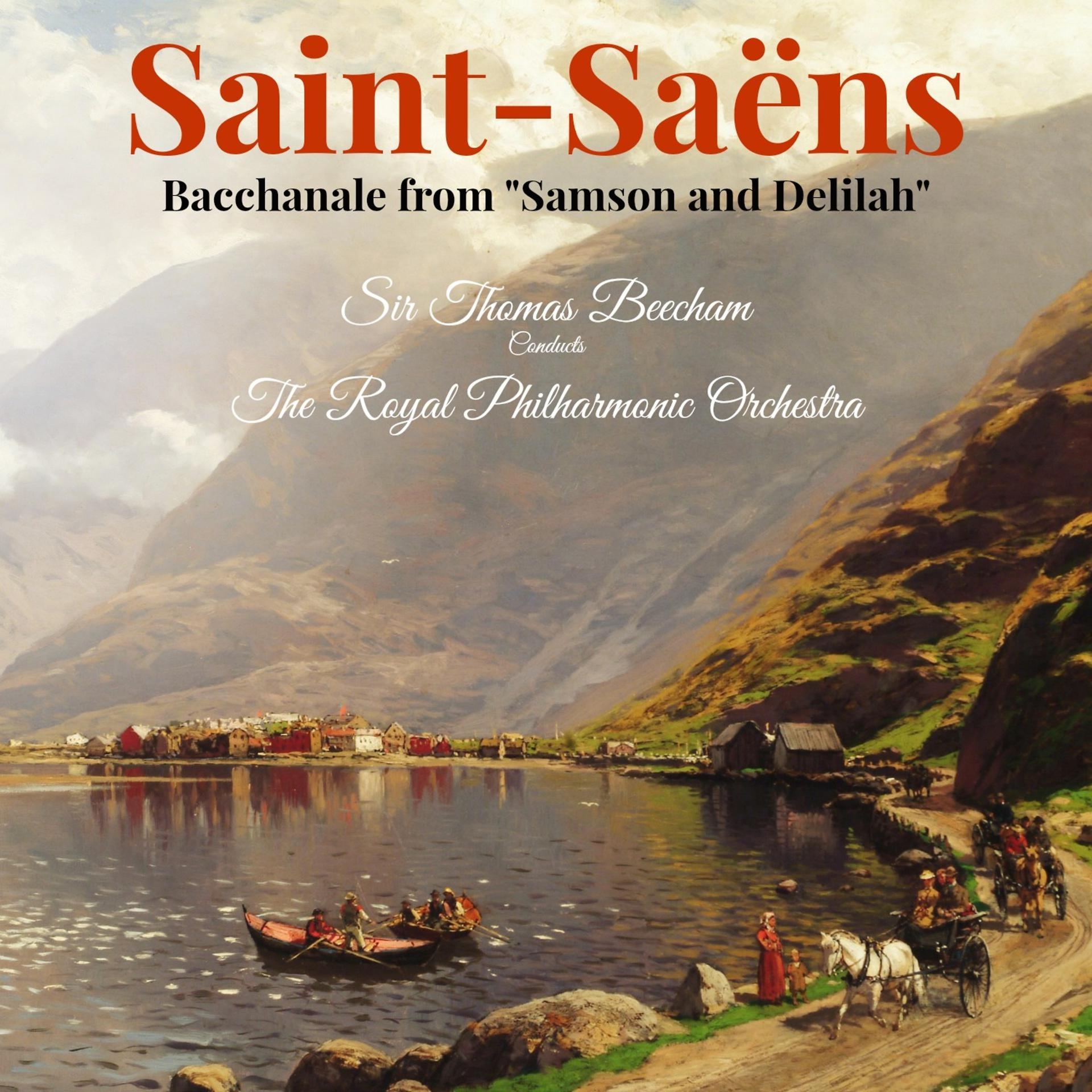 Постер альбома Saint-Saëns: Bacchanale from "Samson and Delilah"