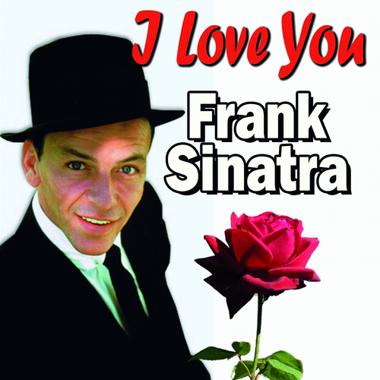 Постер к треку Frank Sinatra - I Love You