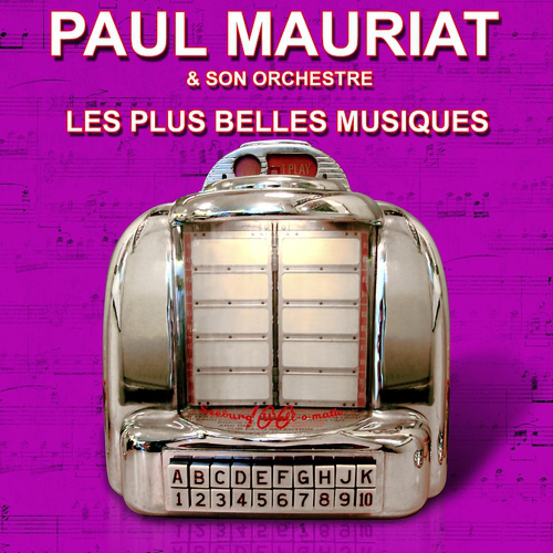 Постер альбома Paul Mauriat et son orchestre - Les plus belles musiques