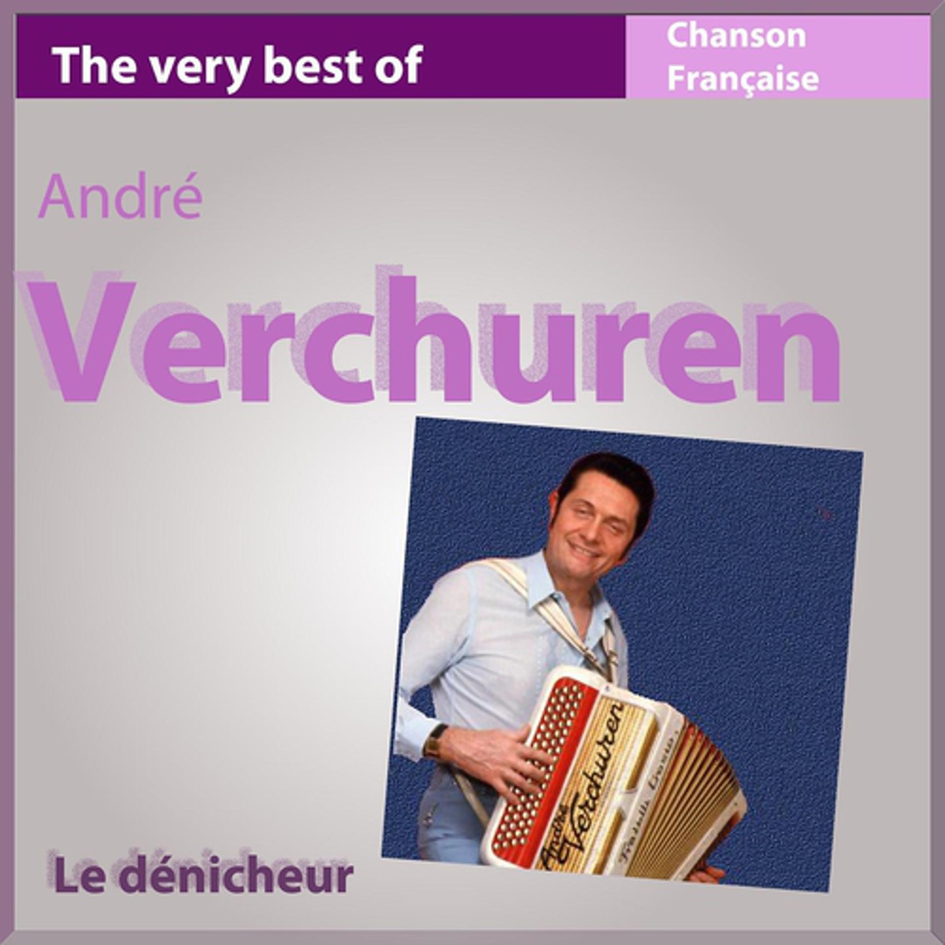 Постер альбома The Very Best of Verchuren: Le dénicheur