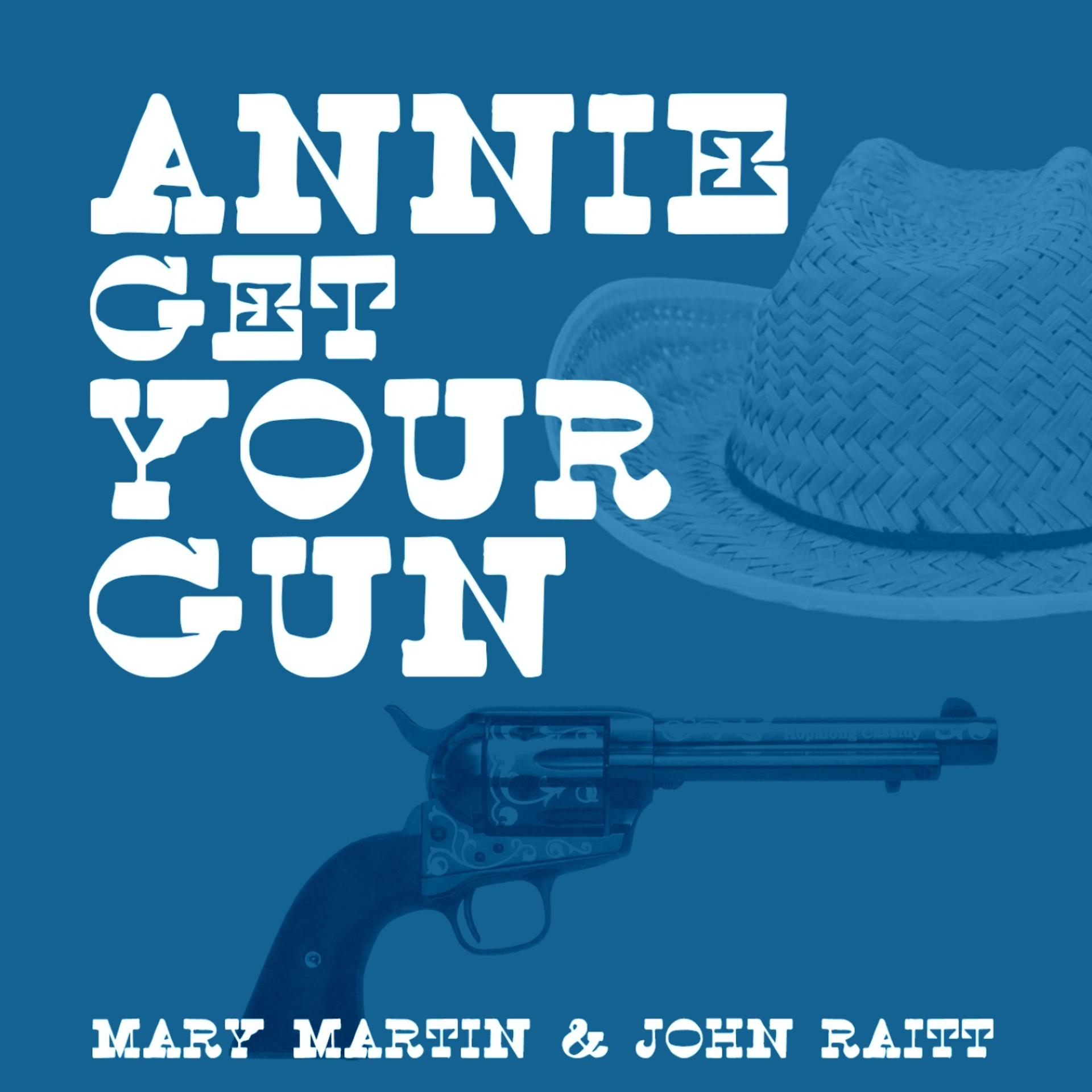 Постер альбома Annie Get Your Gun