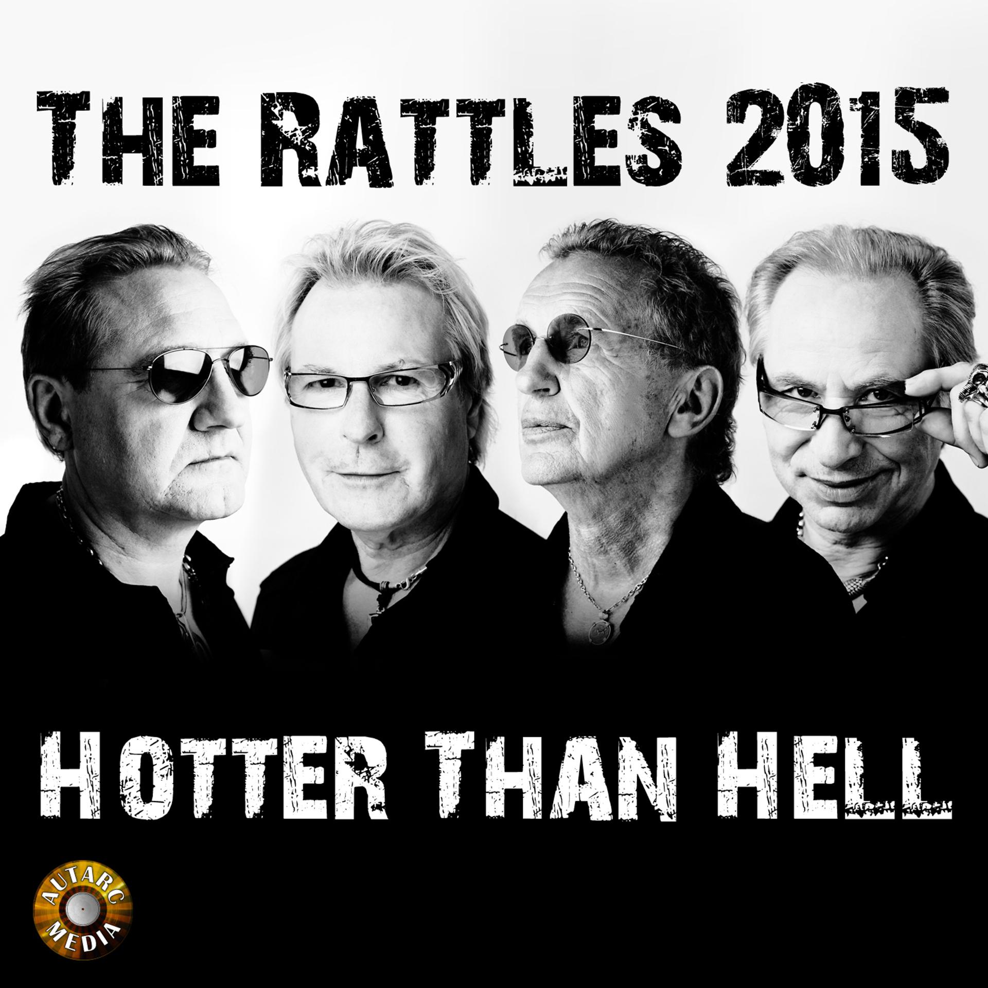 Постер альбома The Rattles 2015 - Hotter Than Hell