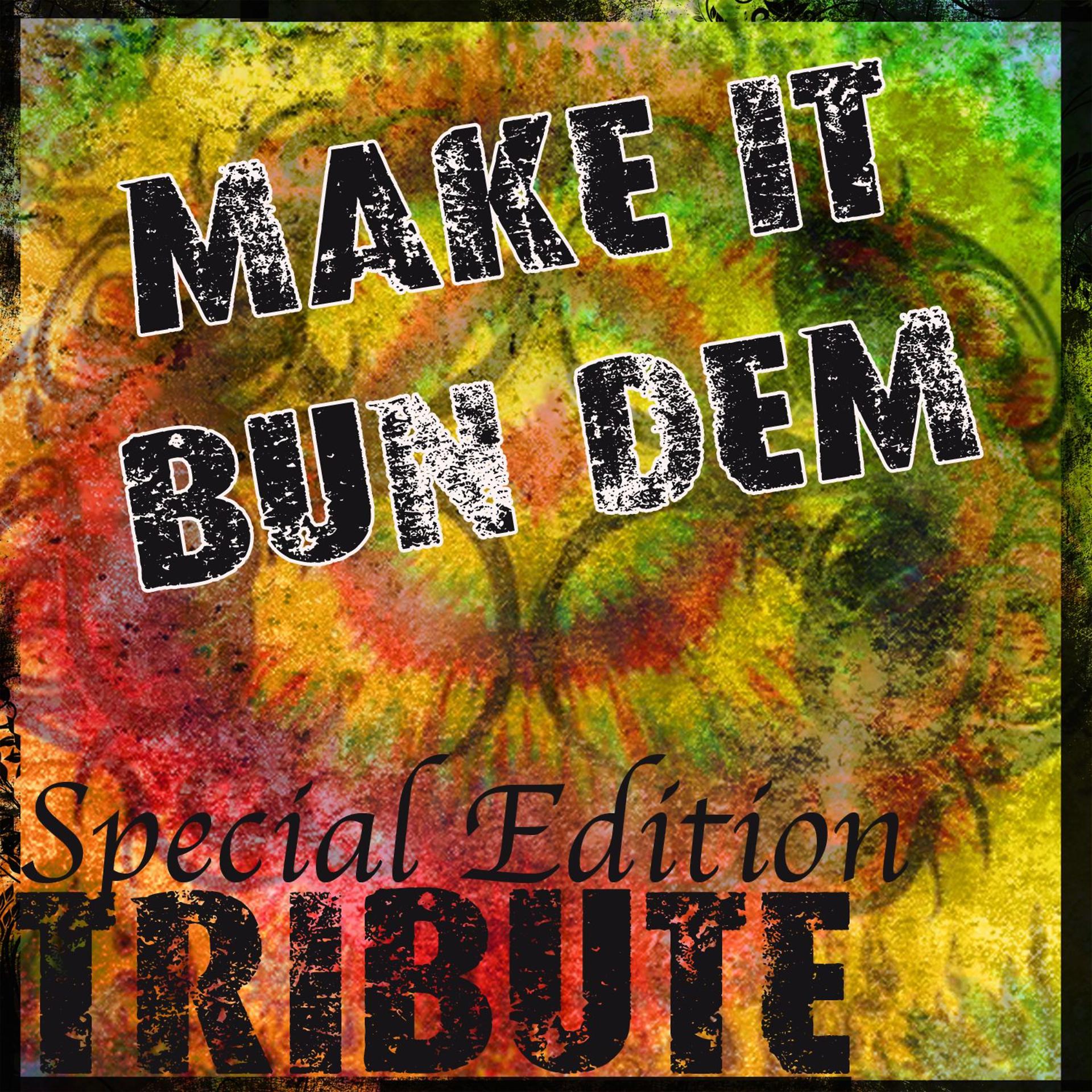 Постер альбома Make It Bun Dem (Skrillex & Damian "Jr. Gong" Marley Special Tribute)