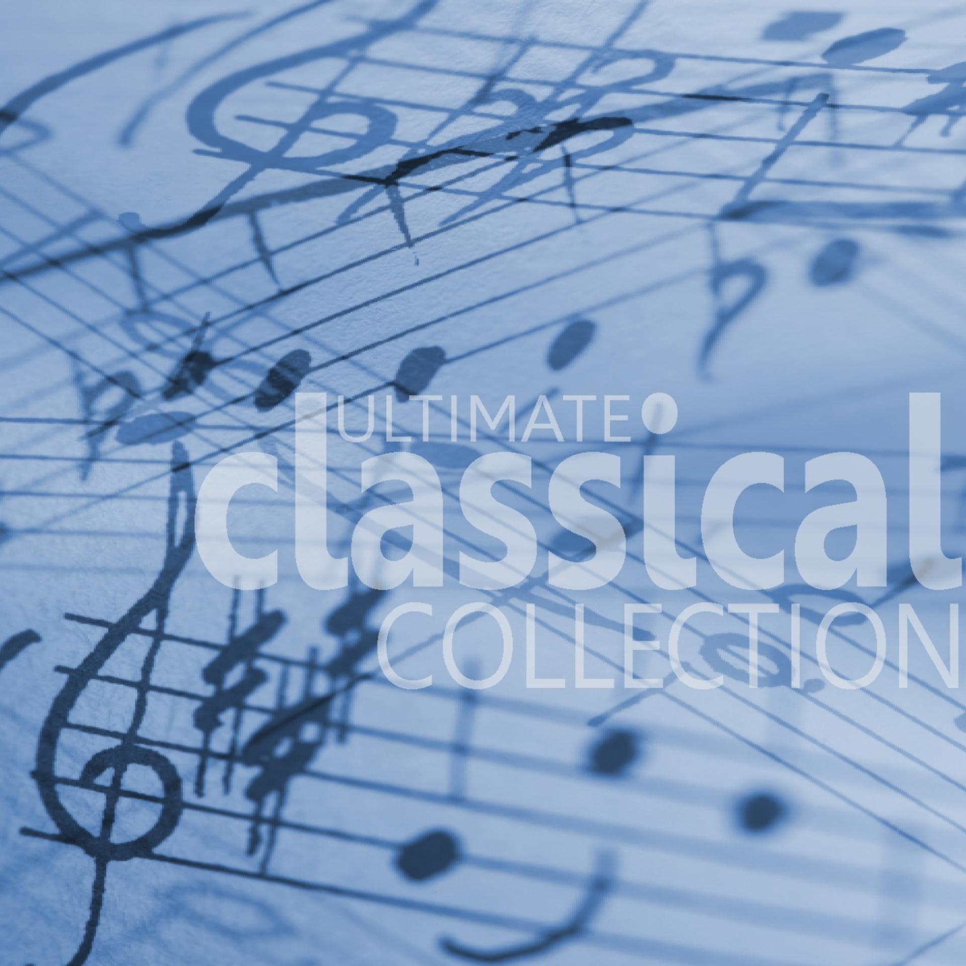 Постер альбома Ultimate Classical Collection