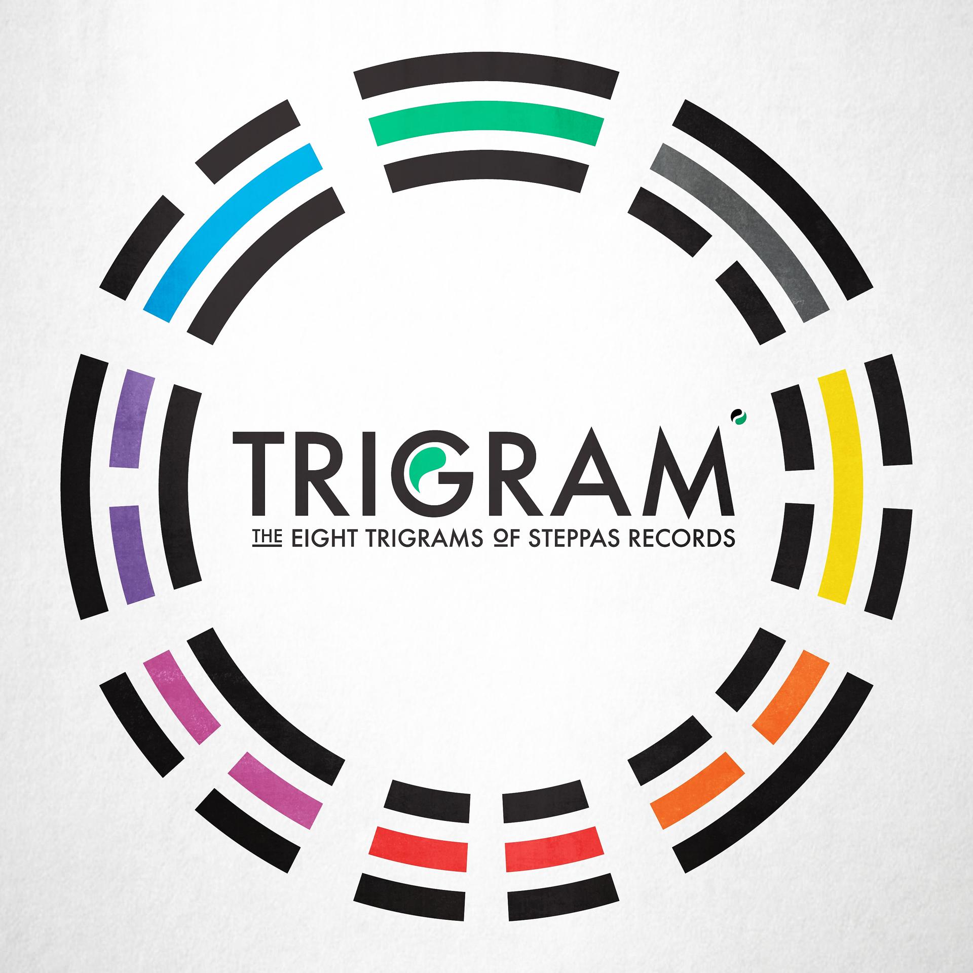 Постер альбома Trigram - The Eight Trigrams of Steppas Records