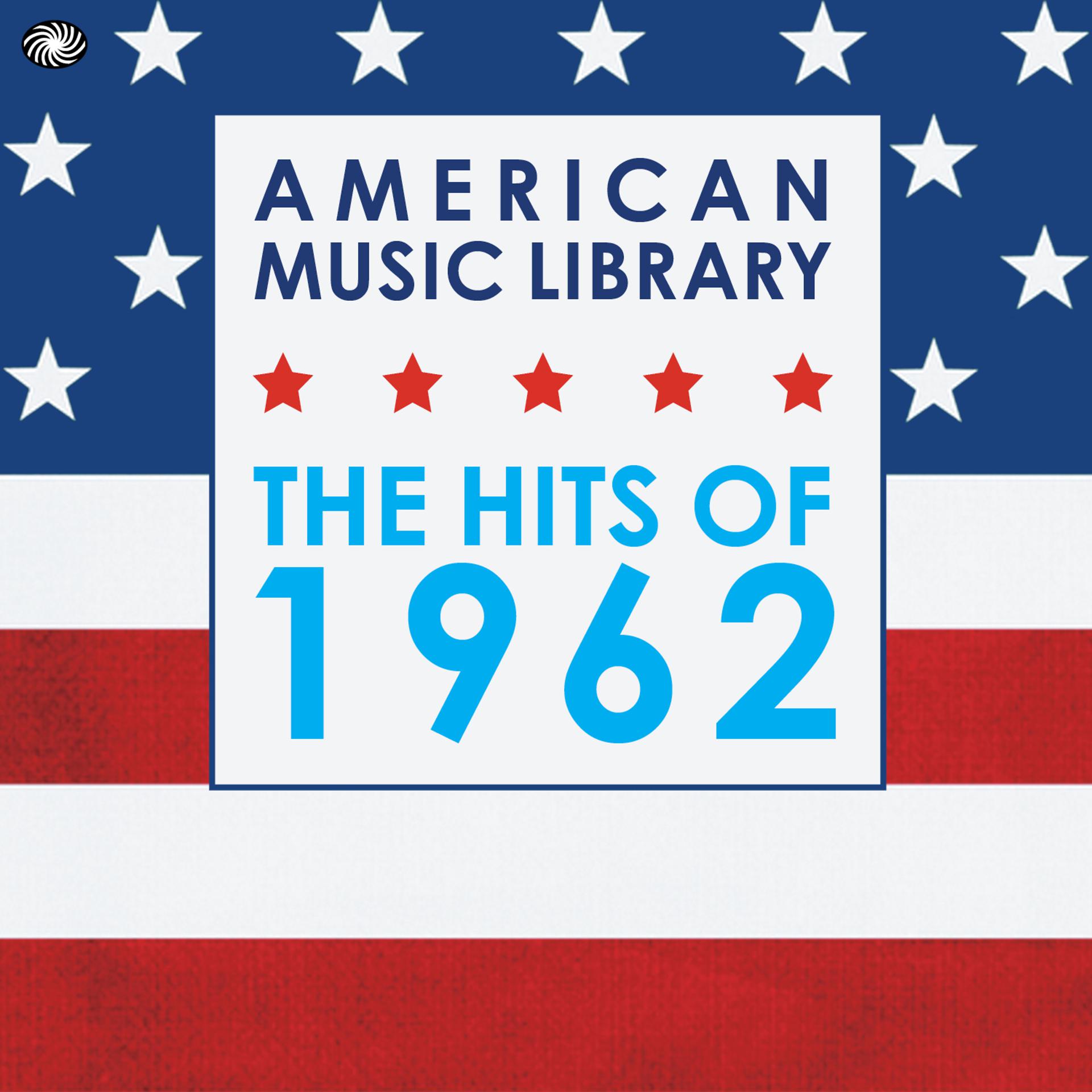 Постер альбома American Music Library: The Hits of 1962