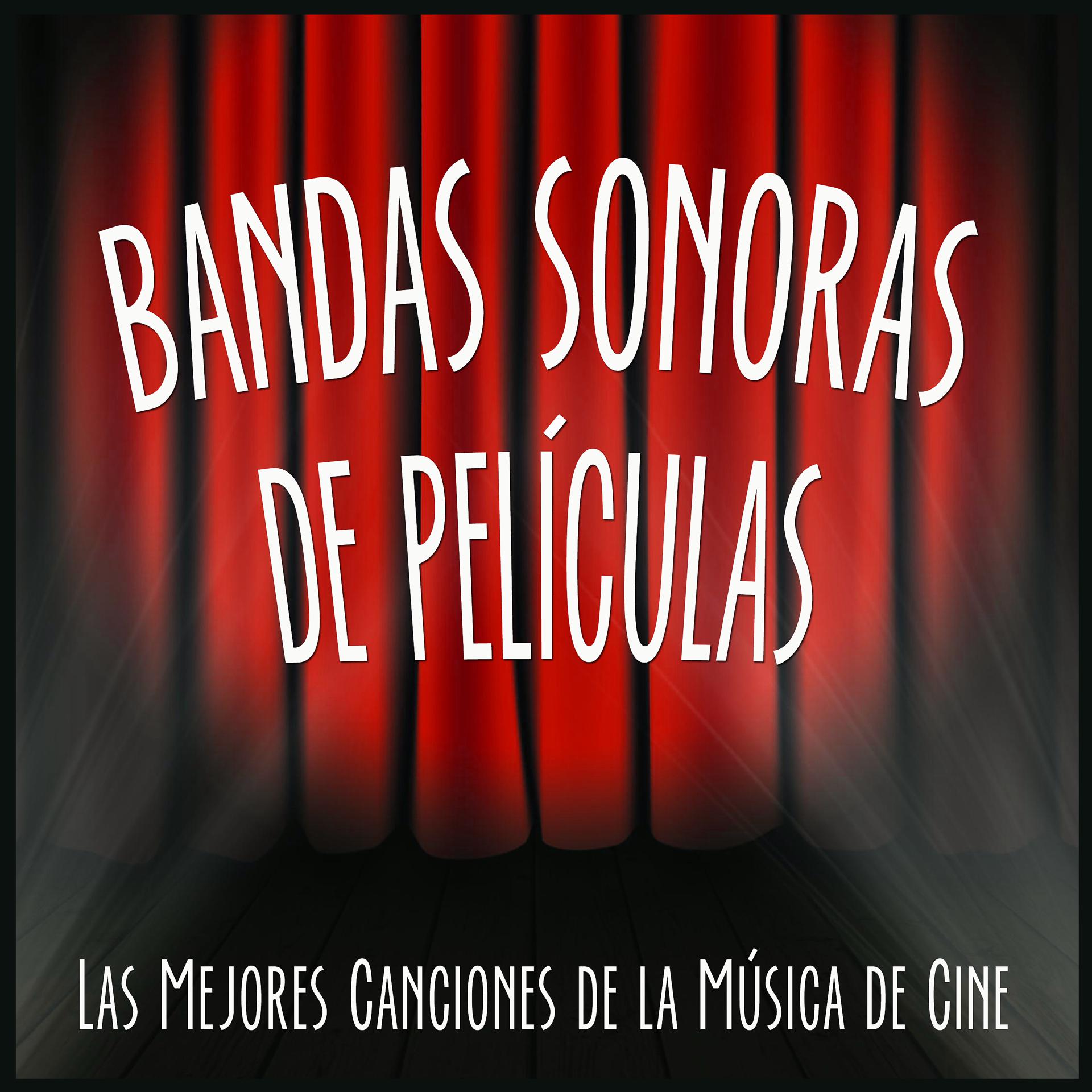 Постер альбома Bandas Sonoras de Películas: Las Mejores Canciones de la Música de Cine y Músicas Famosas de Filmes