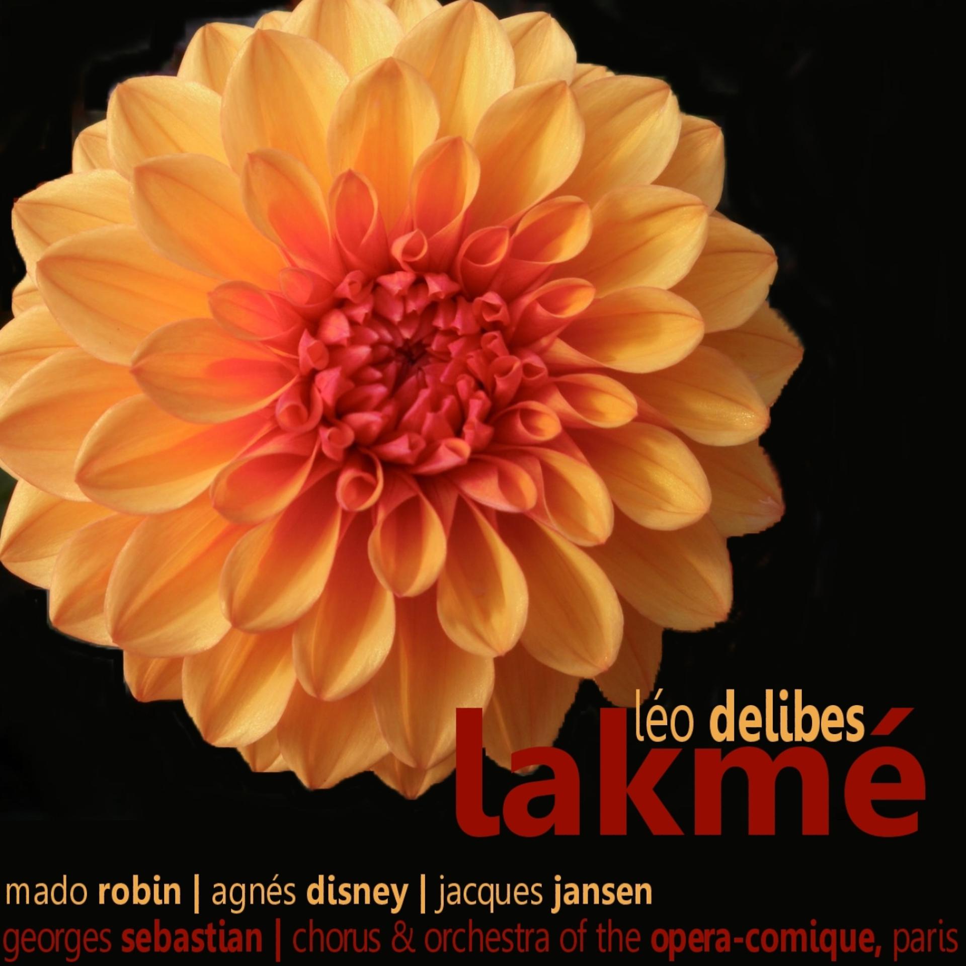 Постер альбома Delibes: Lakmé