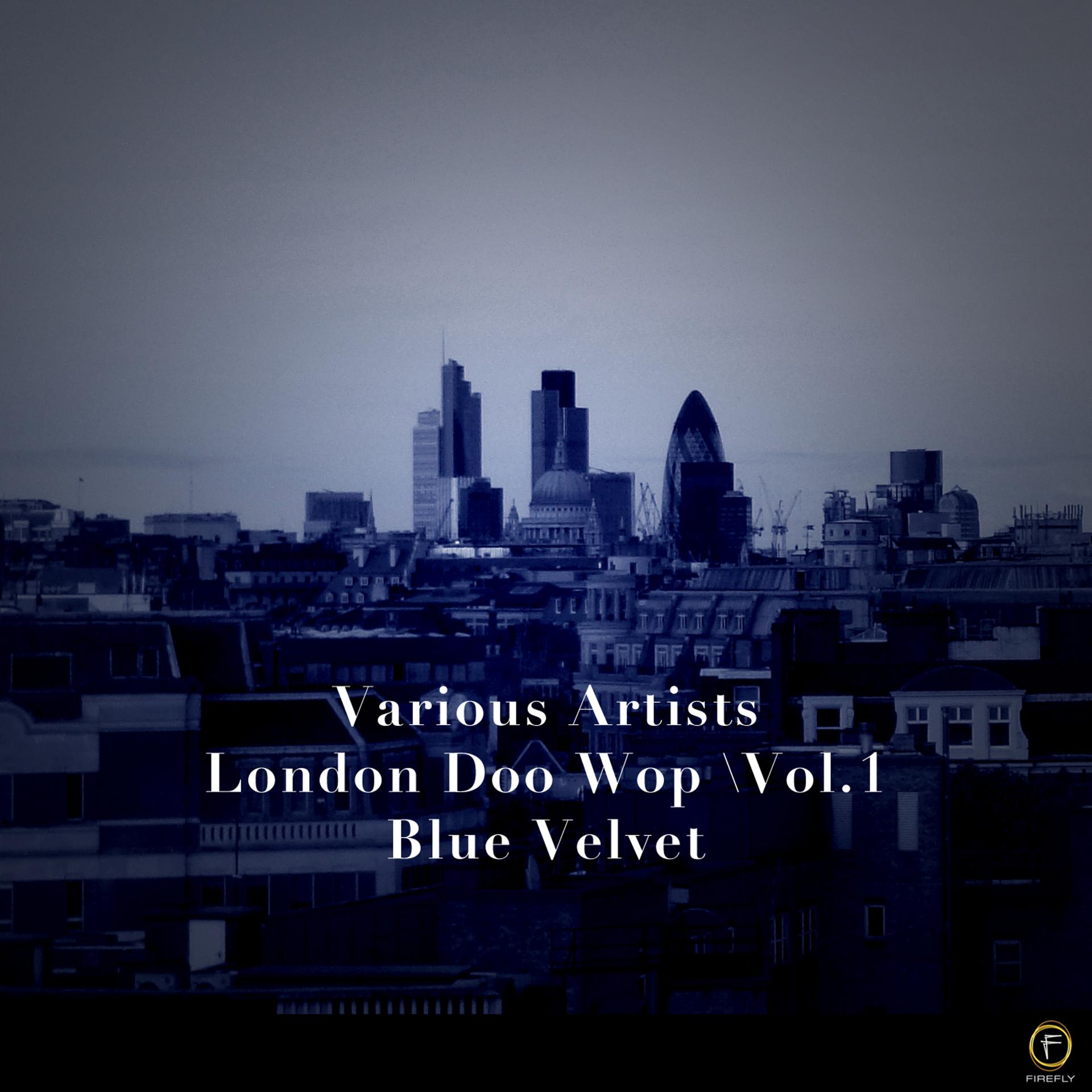 Постер альбома London Doo Wop, Vol. 1: Blue Velvet