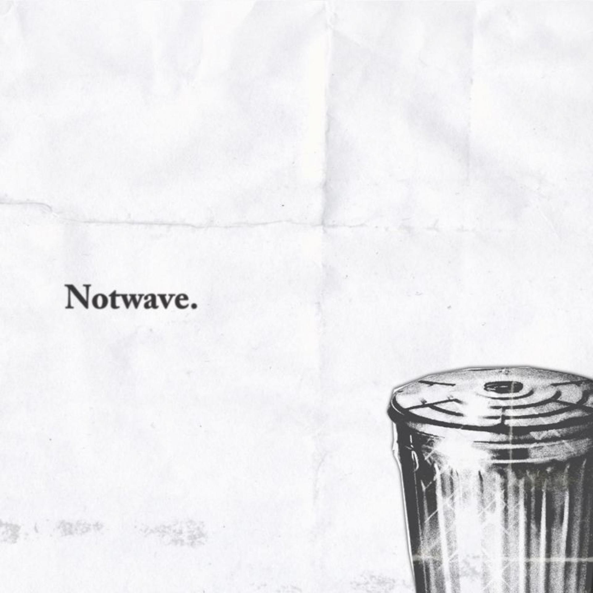 Постер альбома Notwave