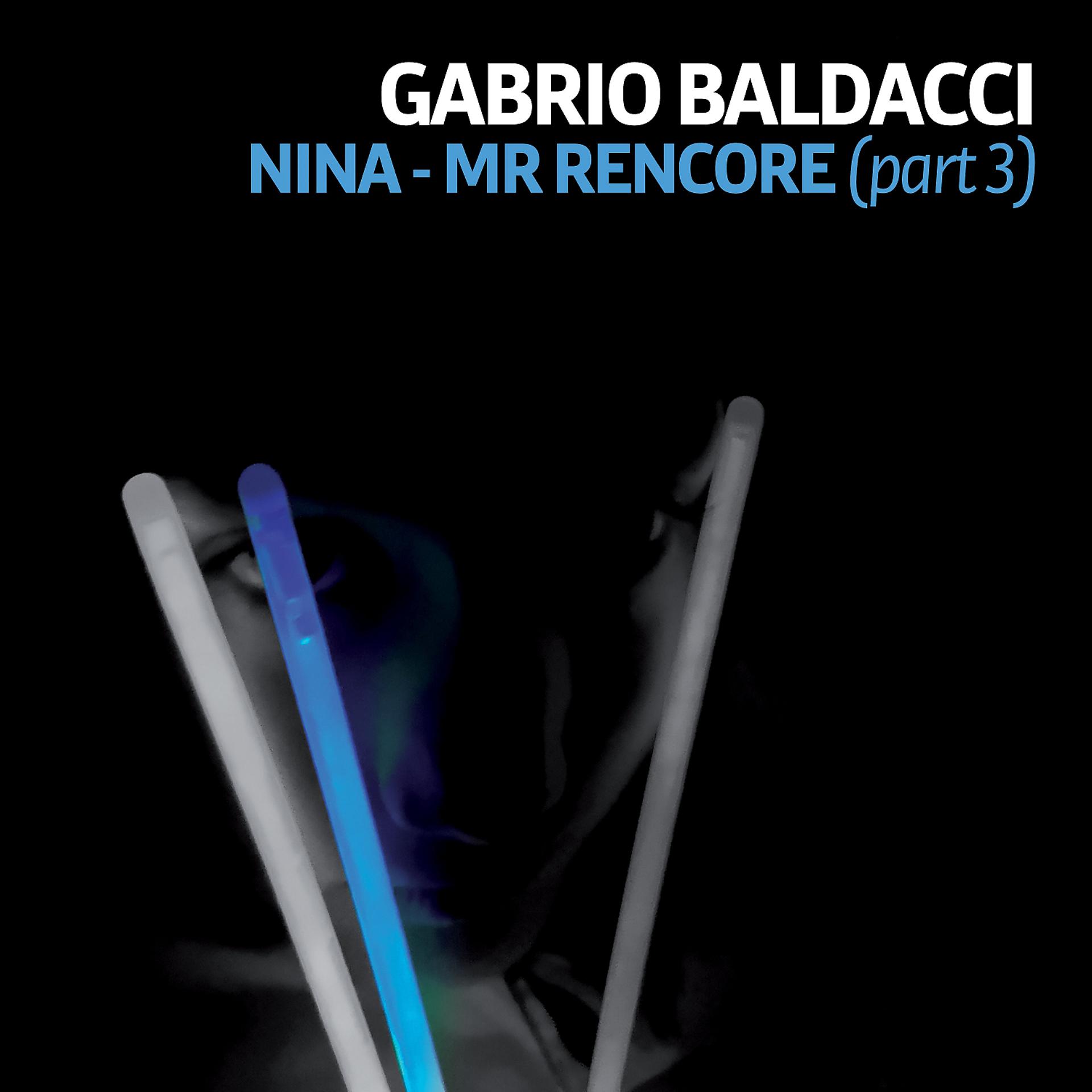 Постер альбома Nina, Pt. 3 (feat. Gabrio Baldacci)