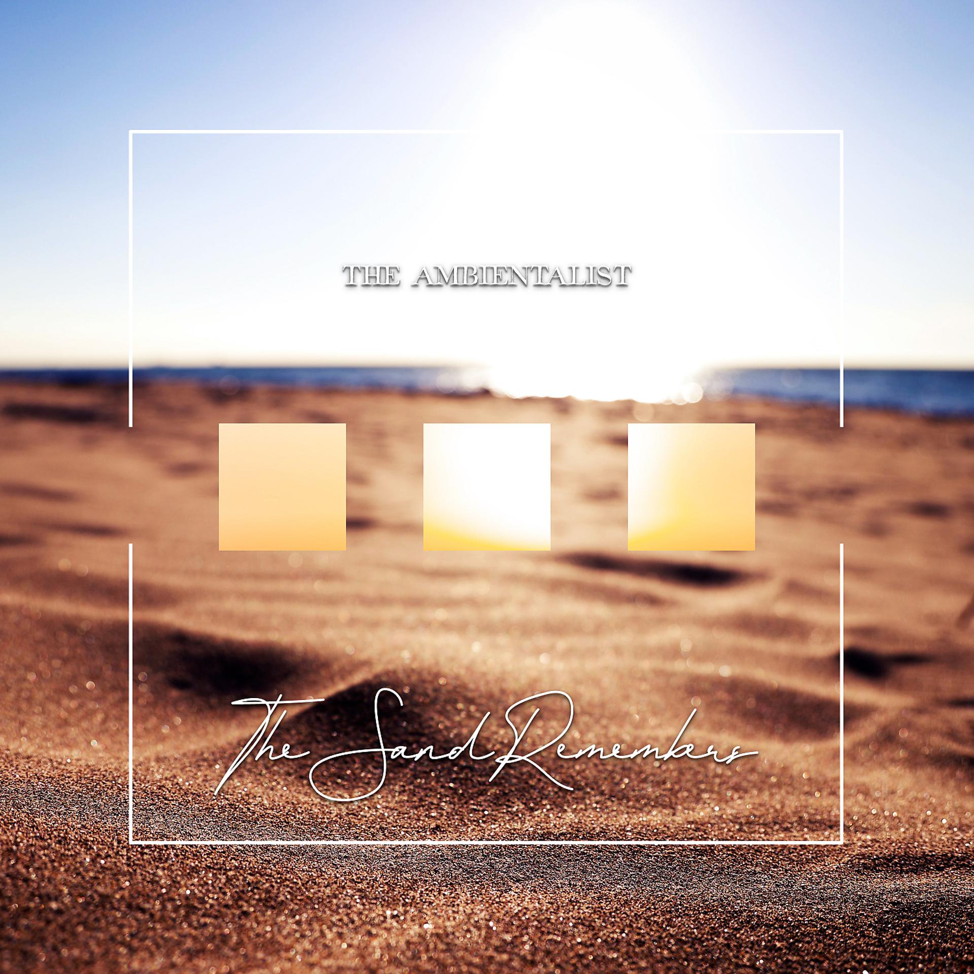 Постер альбома The Sand Remembers