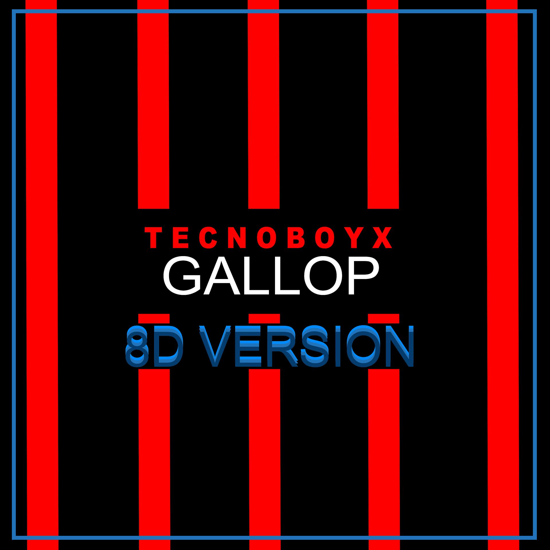 Постер альбома Gallop (8D Version)
