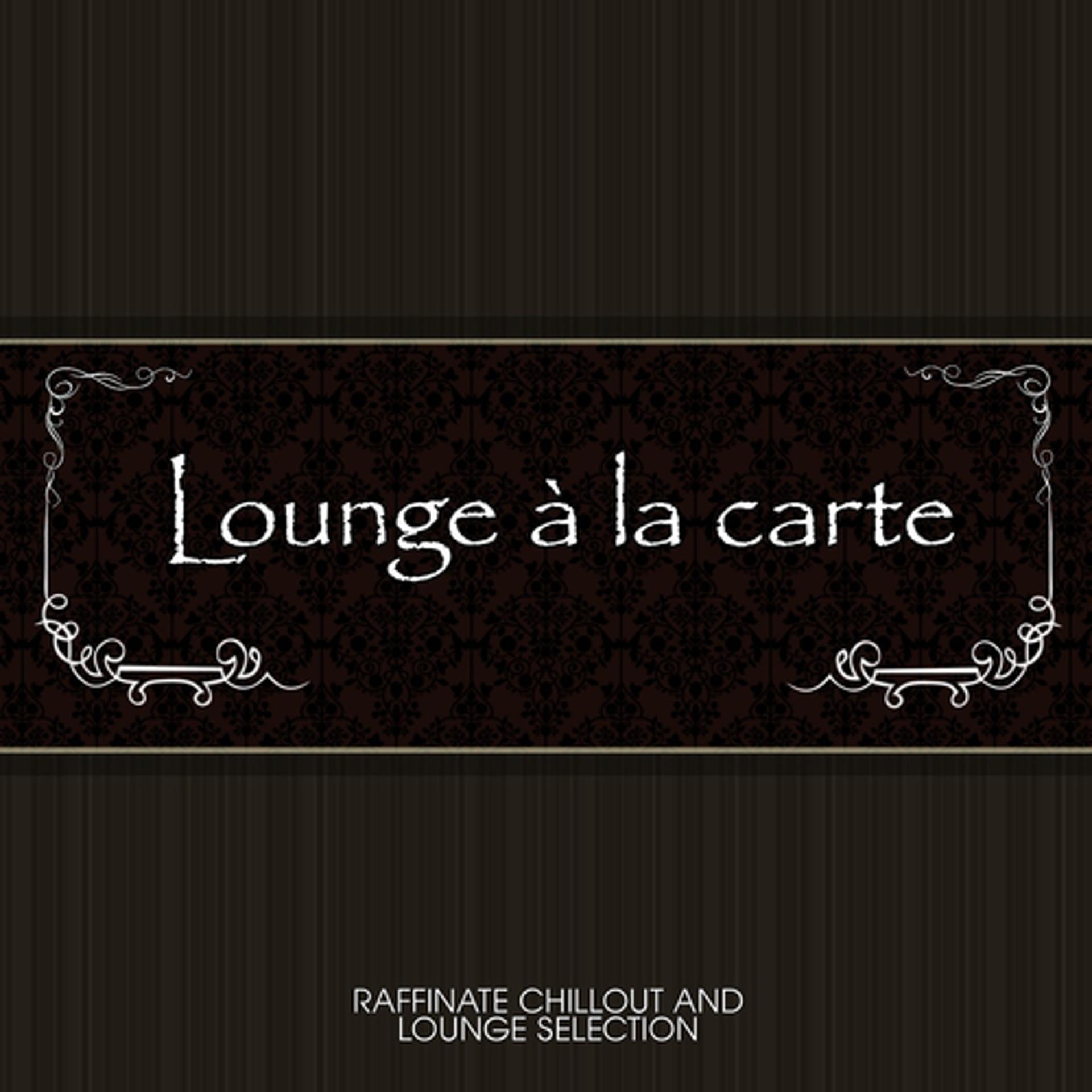 Постер альбома Lounge à la carte