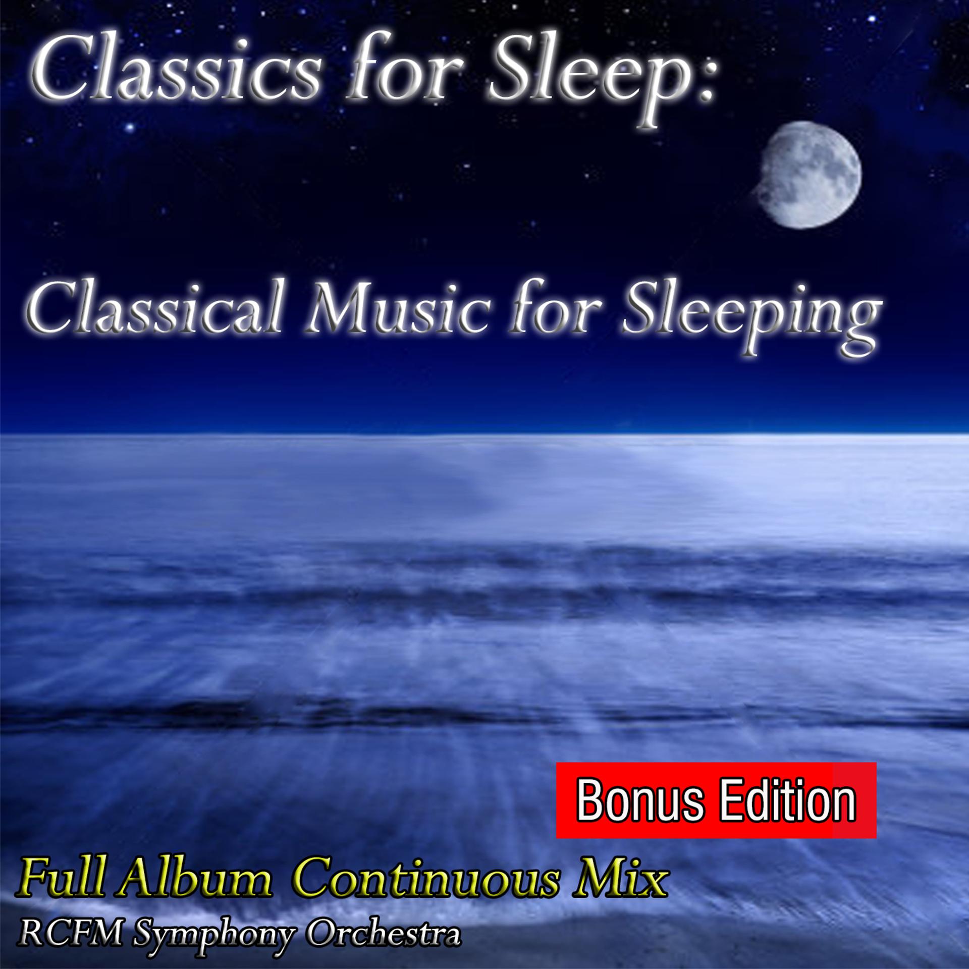 Постер альбома Classics for Sleep: Classical Music for Sleeping