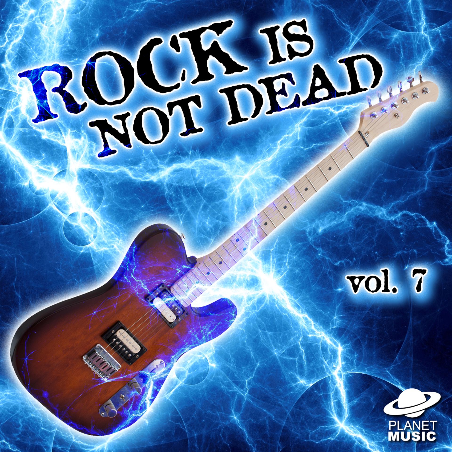 Постер альбома Rock Is Not Dead, Vol. 7