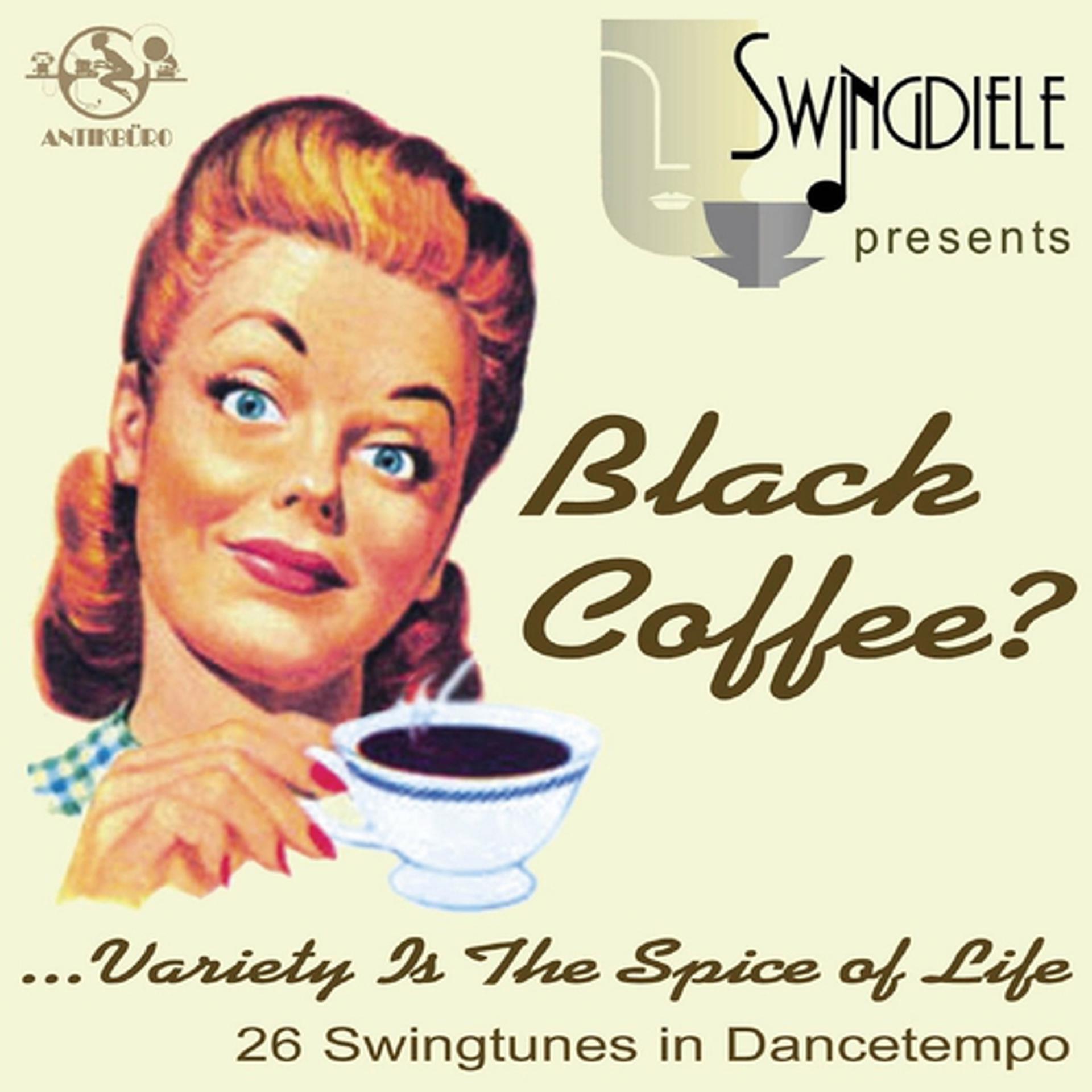 Постер альбома Black Coffee?