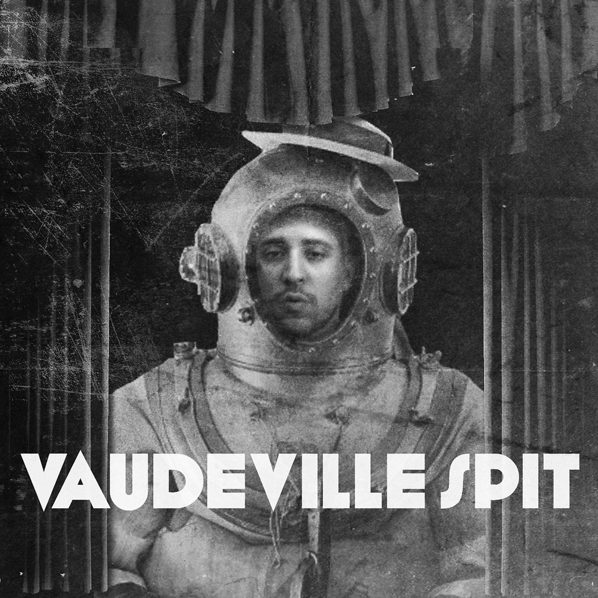 Постер альбома VaudeVille Spit