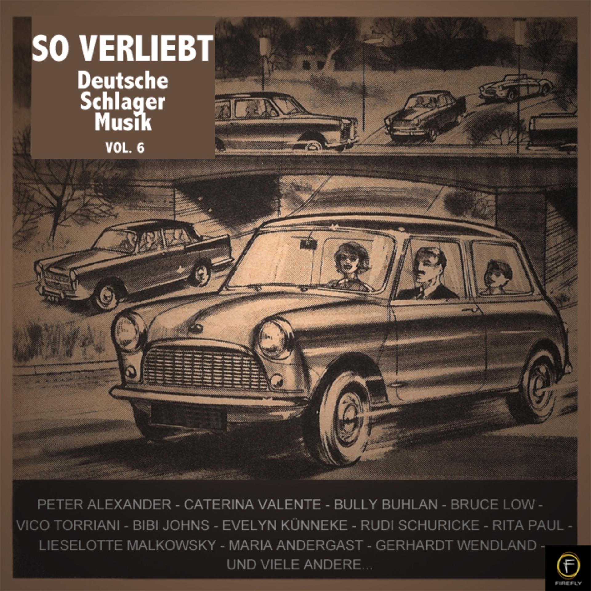 Постер альбома So Verliebt: Deutsche Schlager Musik, Vol. 6