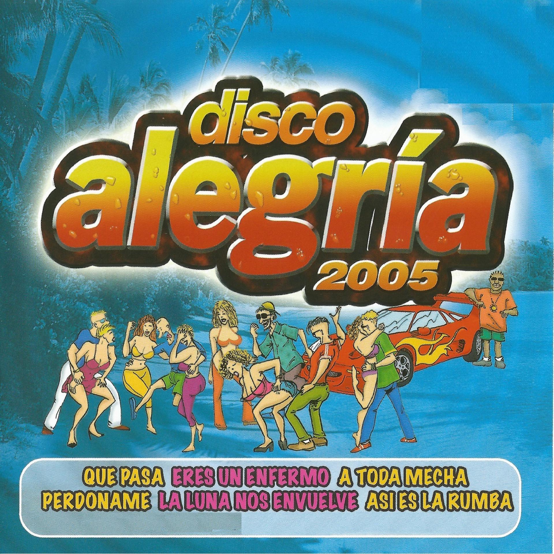 Постер альбома Disco Alegría 2005