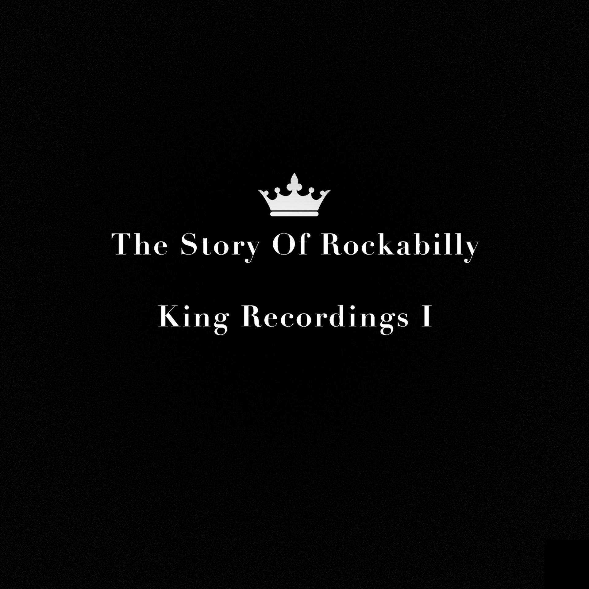 Постер альбома The Dawn of Rockabilly: King Recordings, Vol. 1