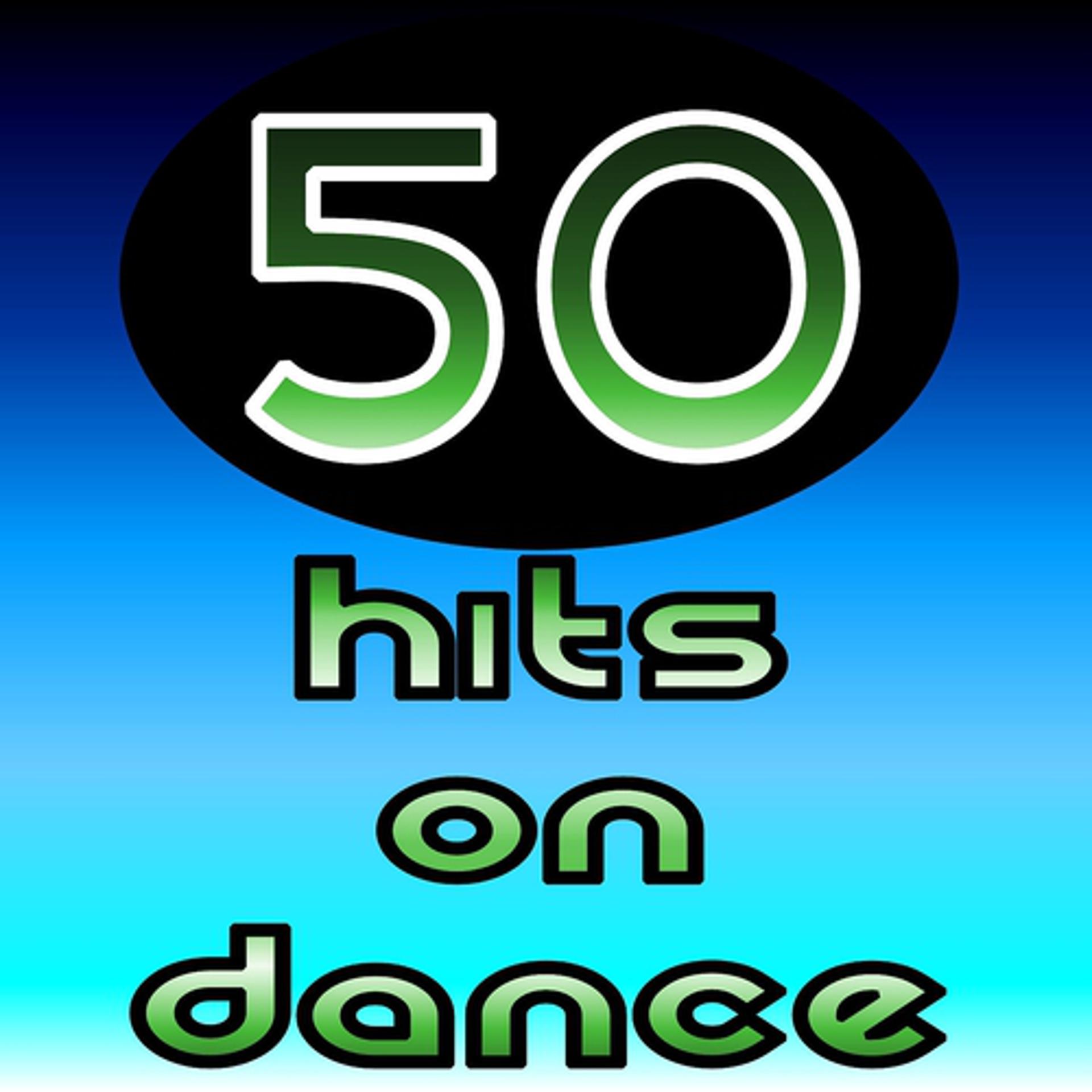 Постер альбома 50 Hits On Dance