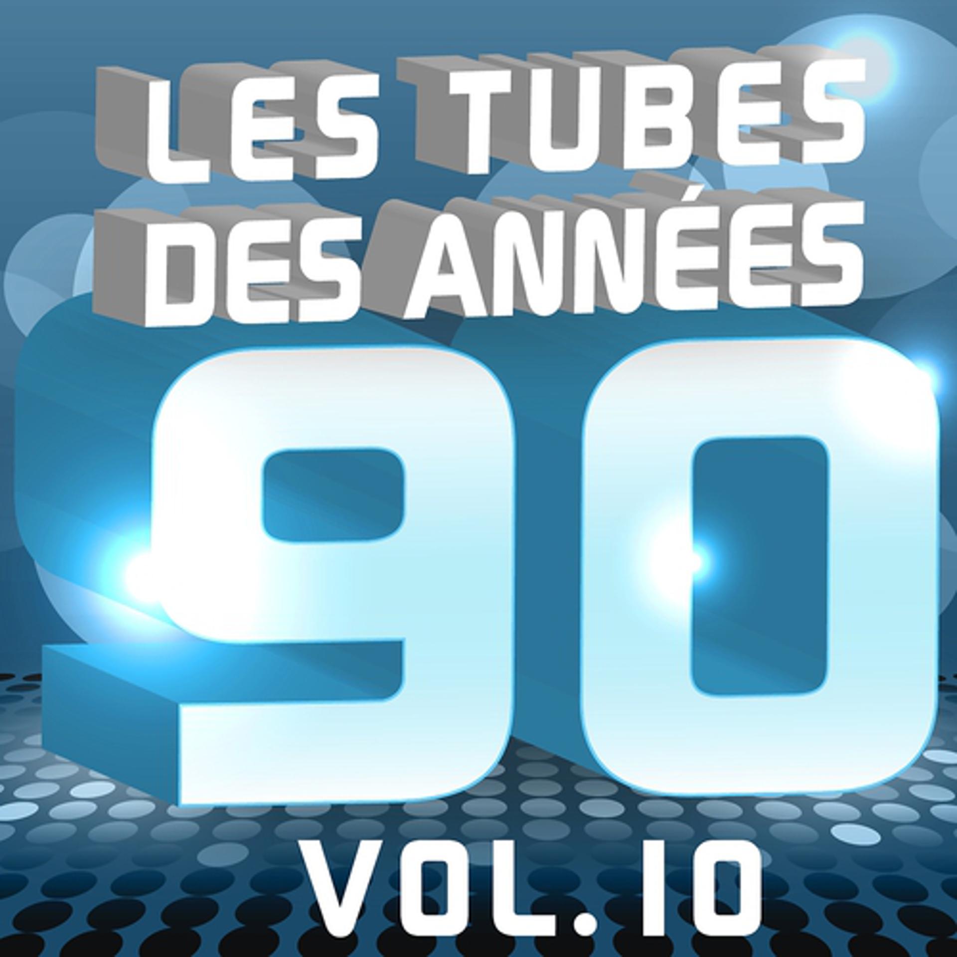 Постер альбома Les tubes des années 90