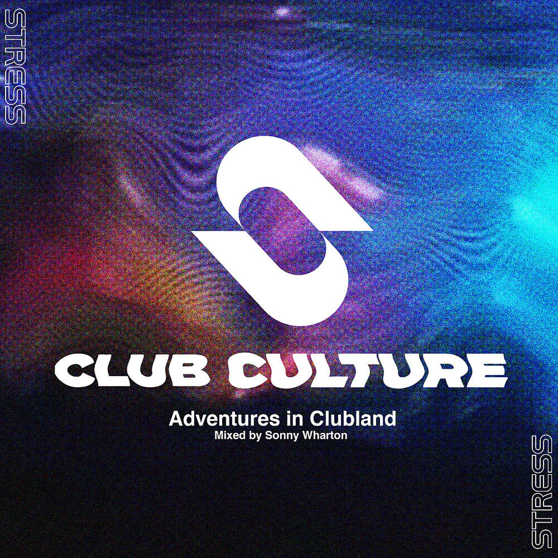 Постер альбома Stress Records Club Culture