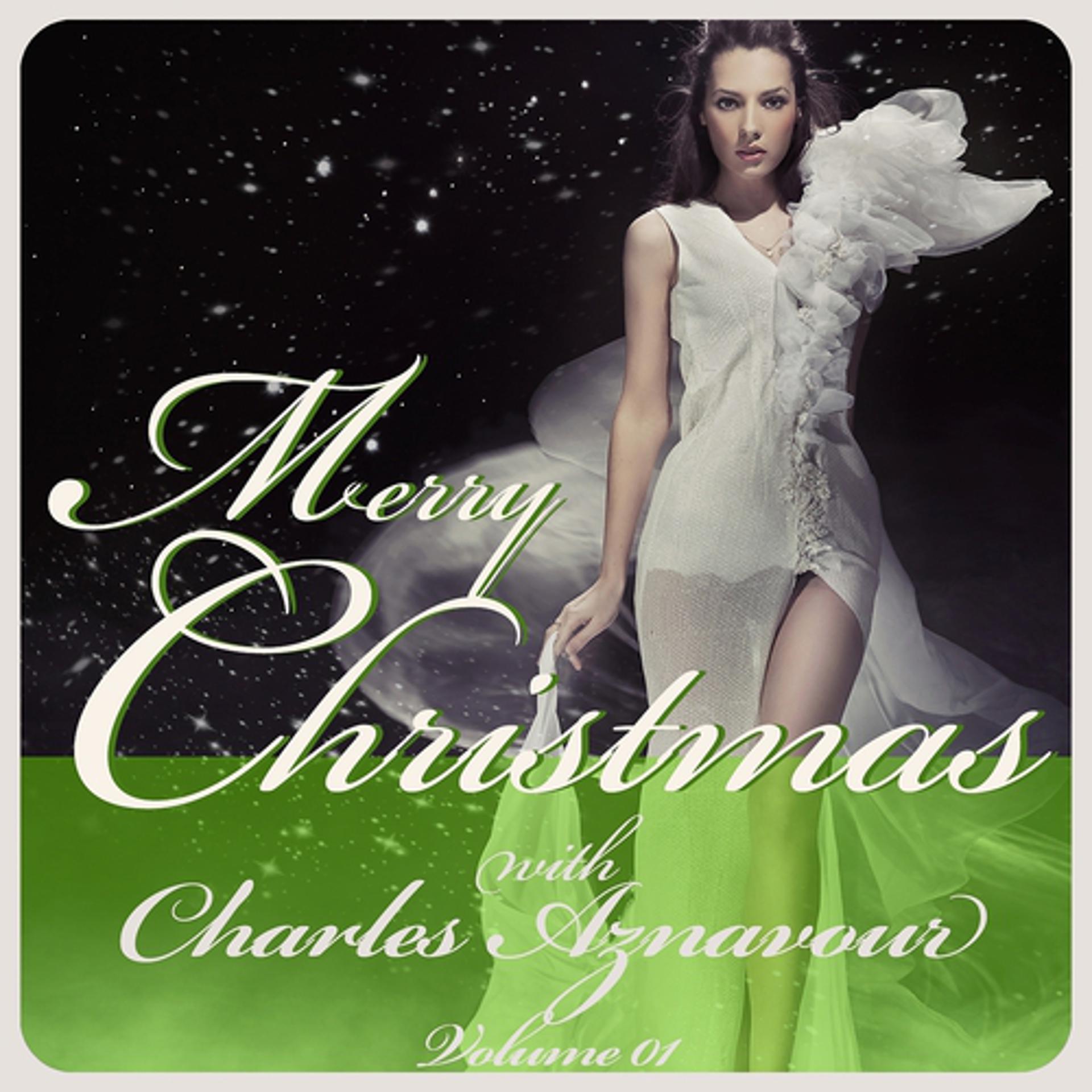 Постер альбома Merry Christmas With Charles Aznavour, Vol. 1